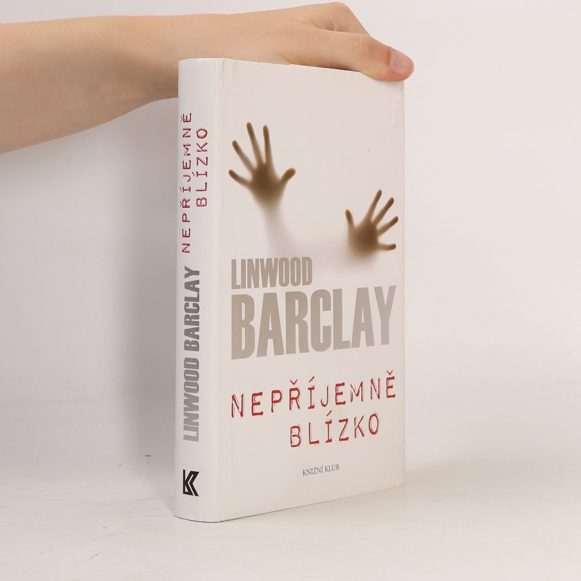 Linwood Barclay Nepříjemně blízko