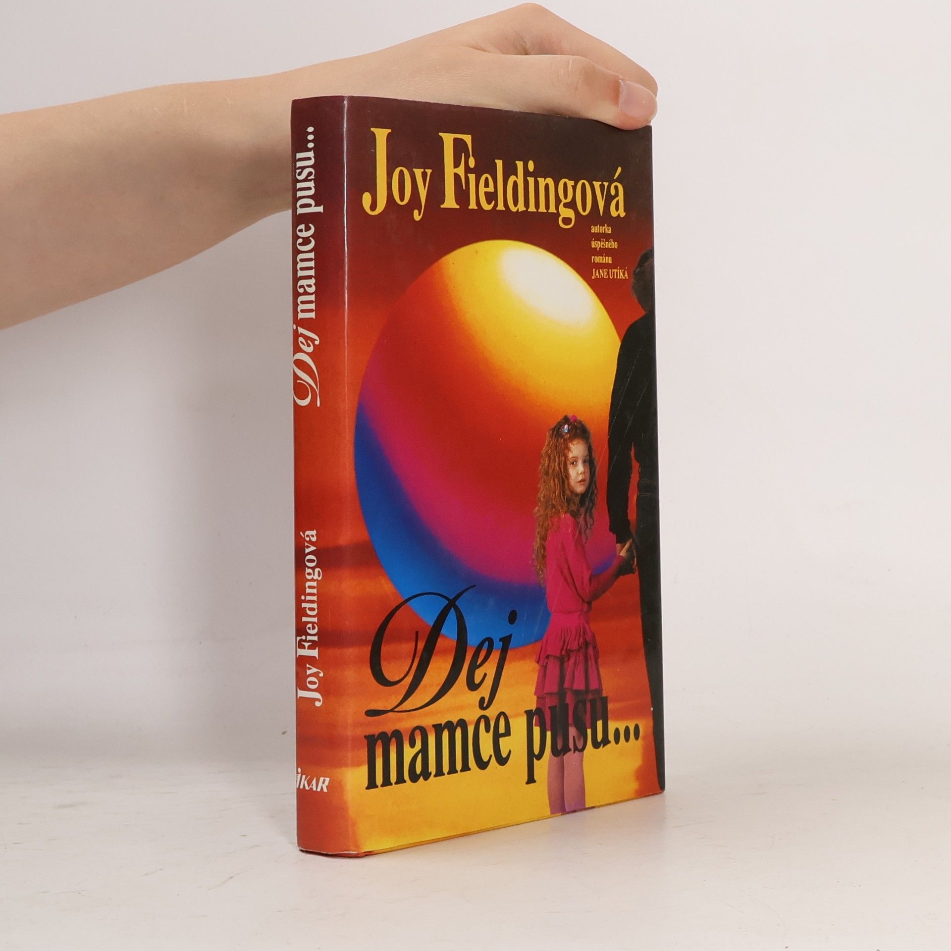 Joy Fielding Dej mamce pusu...