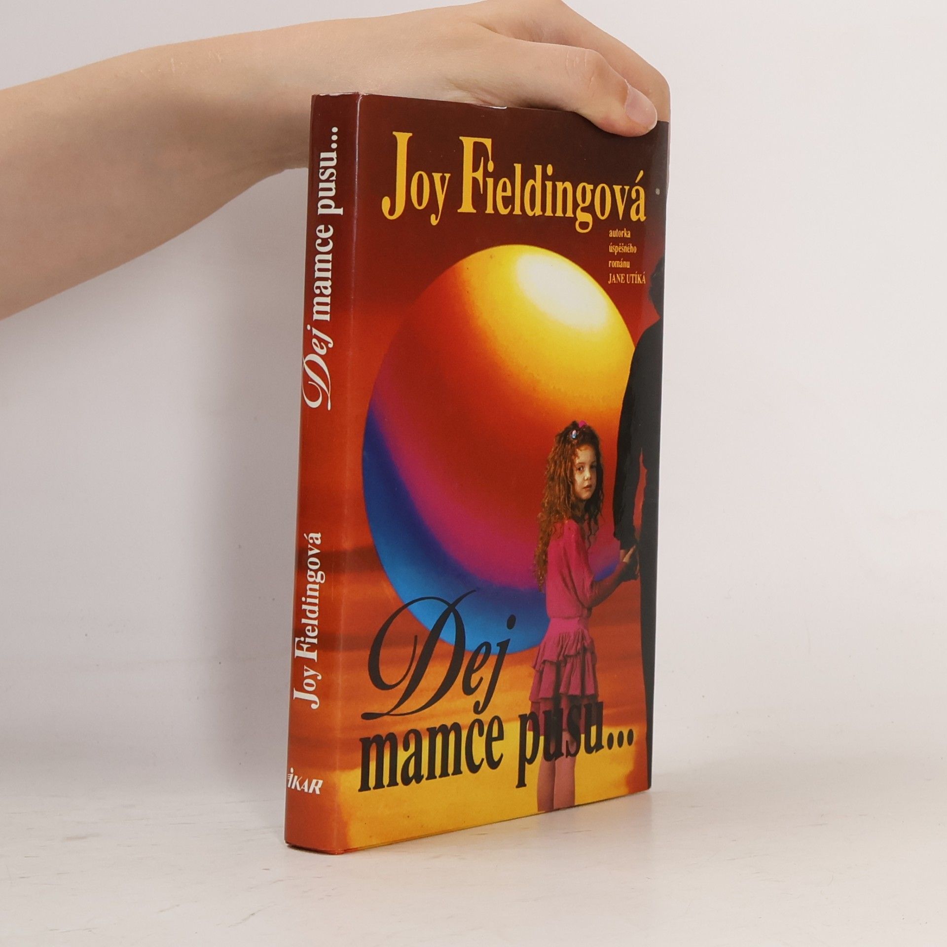 Joy Fielding Dej mamce pusu...