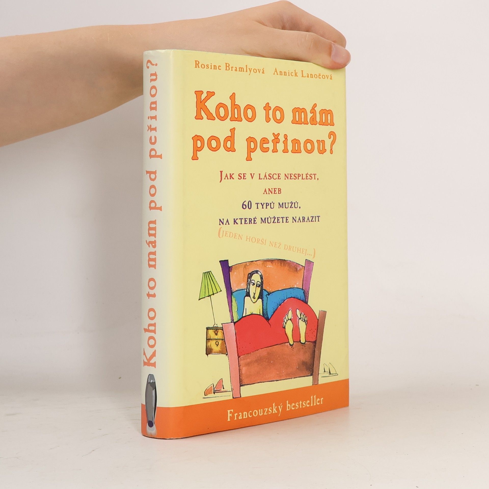 Annick Lanoë Koho to mám pod peřinou?