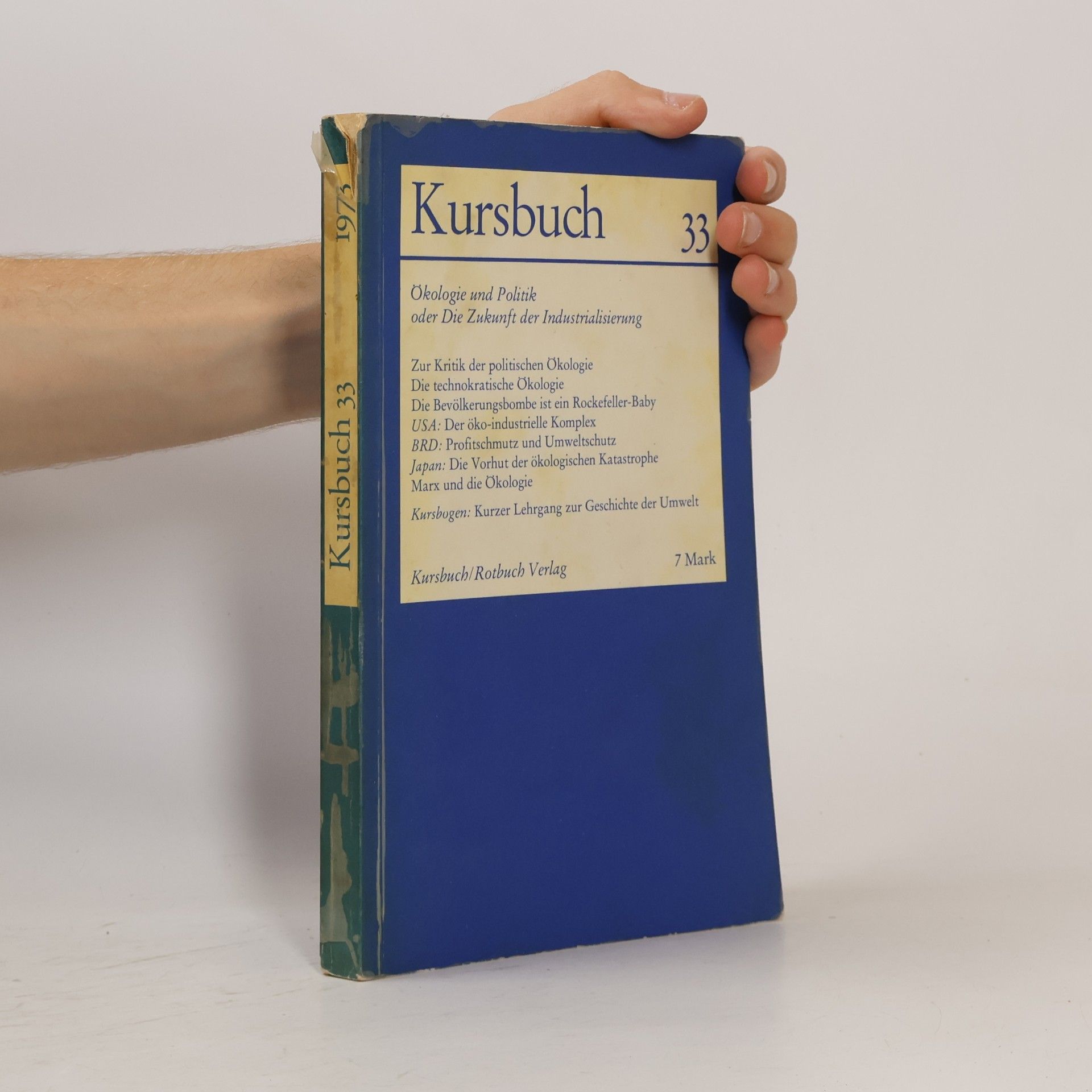 Autorenkollektiv Kursbuch 33. Ökologie und Politik oder Die Zukunft der Industrialisierung