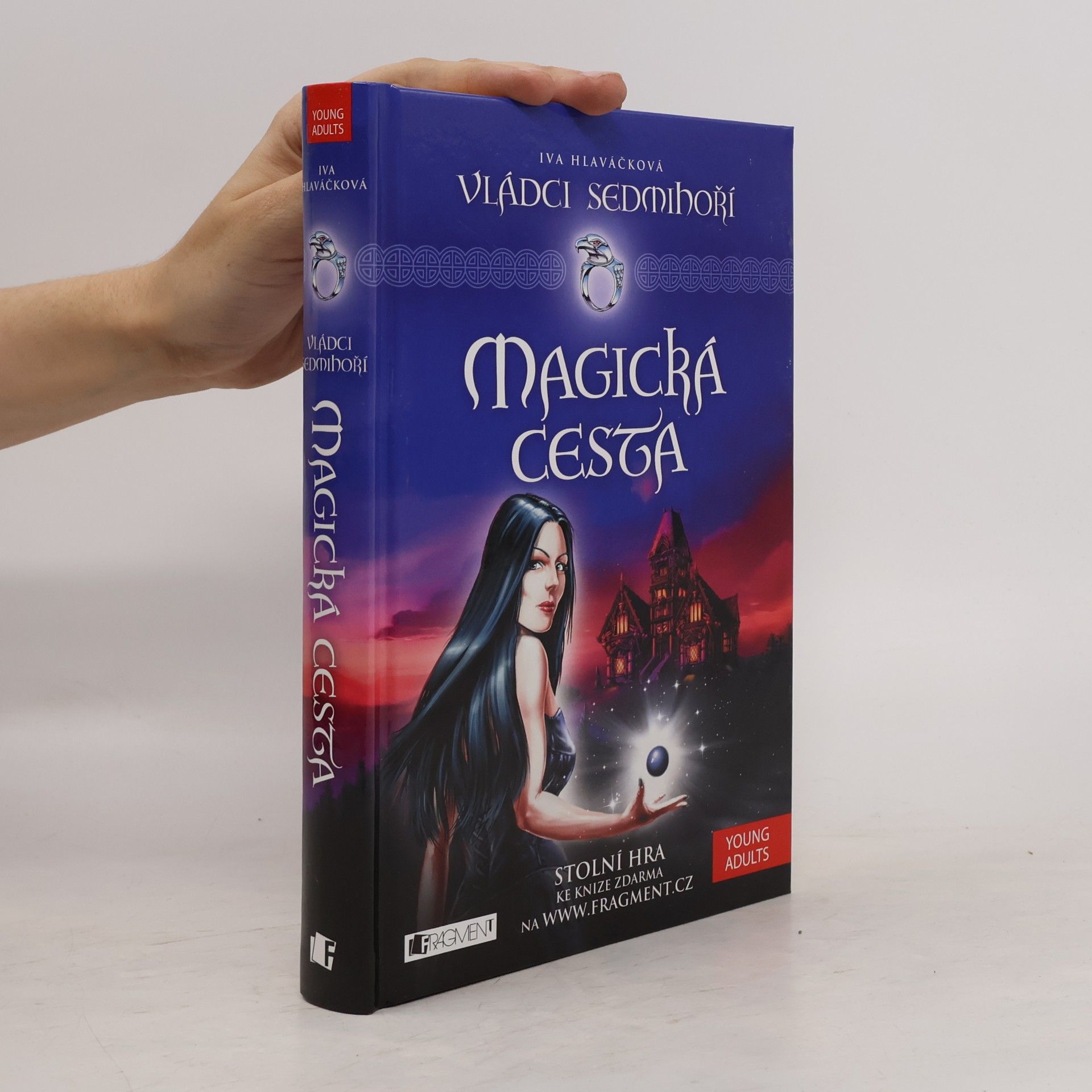 Iva Hlaváčková Vládci Sedmihoří. Magická cesta
