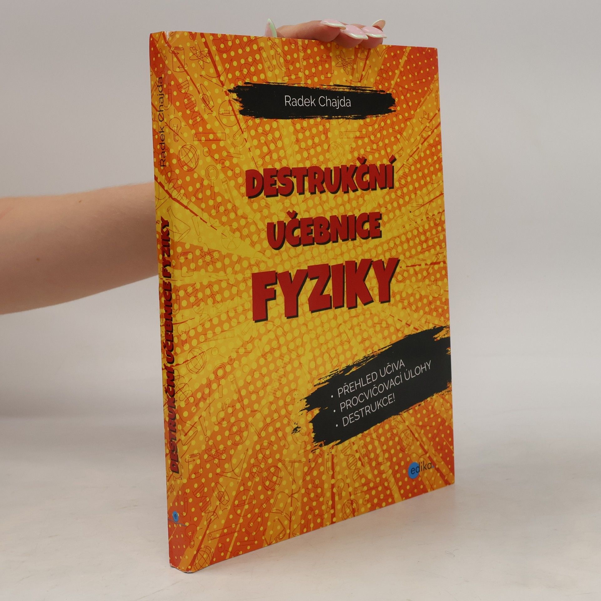 Radek Chajda Destrukční učebnice fyziky