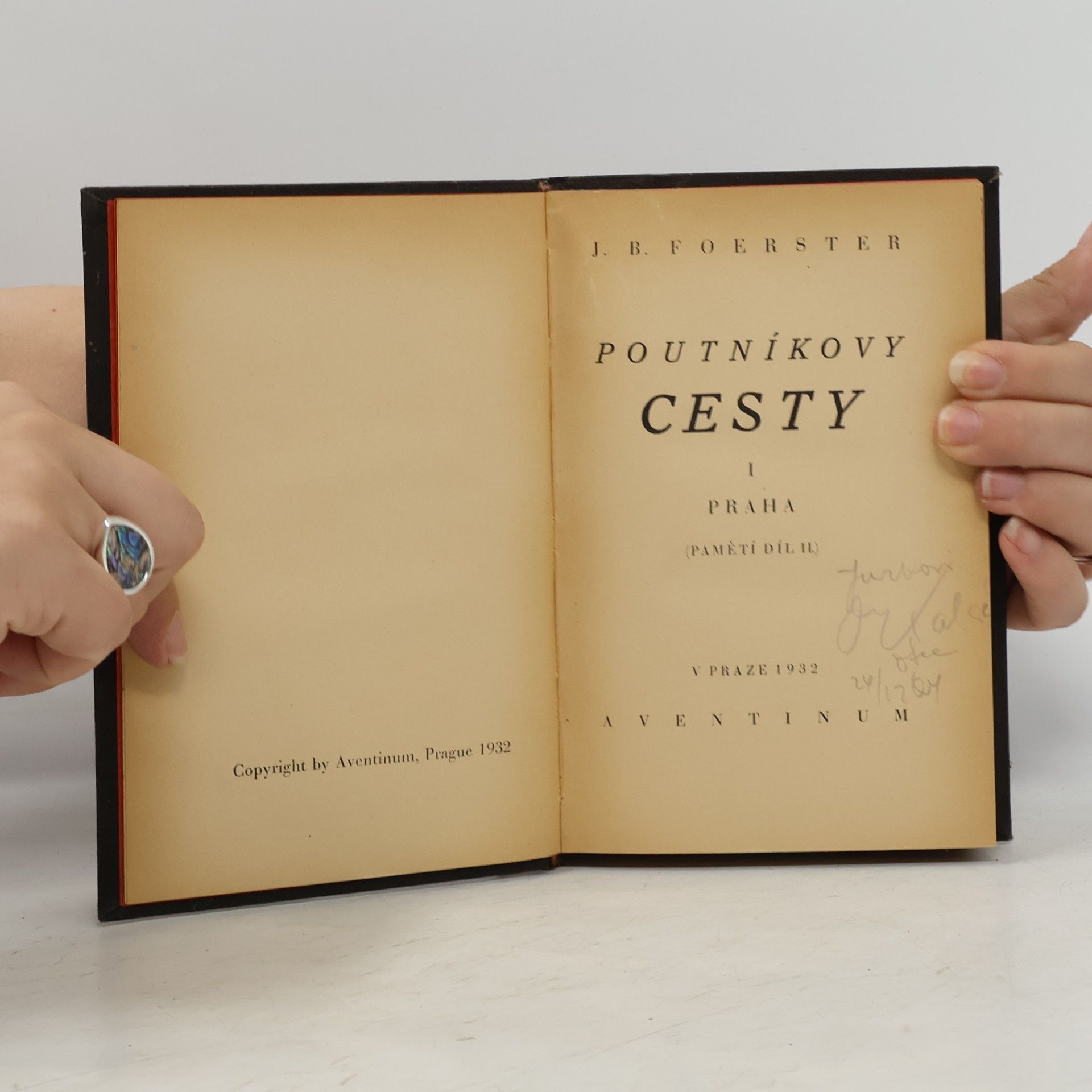 Josef Bohuslav Foerster Poutníkovy cesty I. Pamětní díl II.