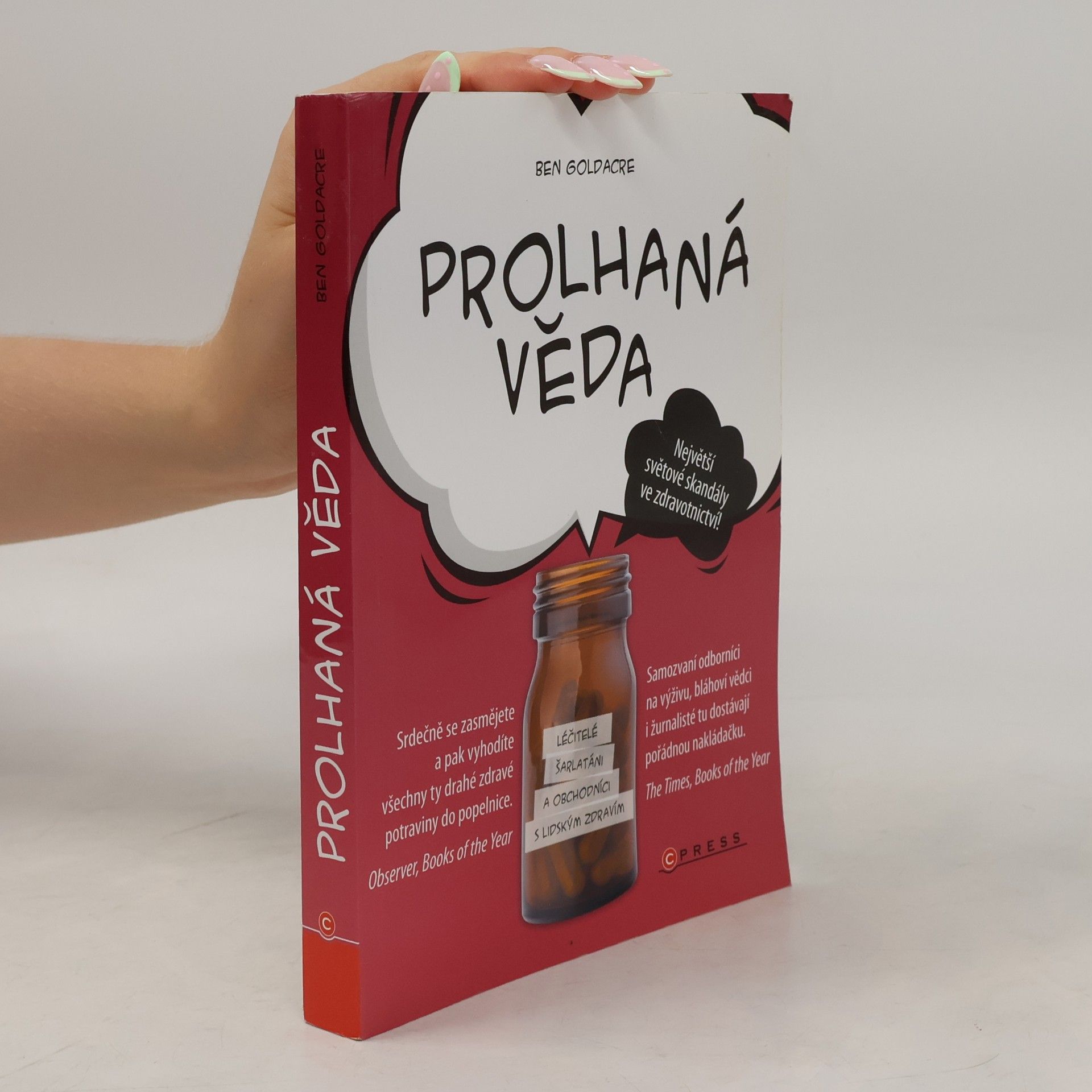 Ben Goldacre Prolhaná věda