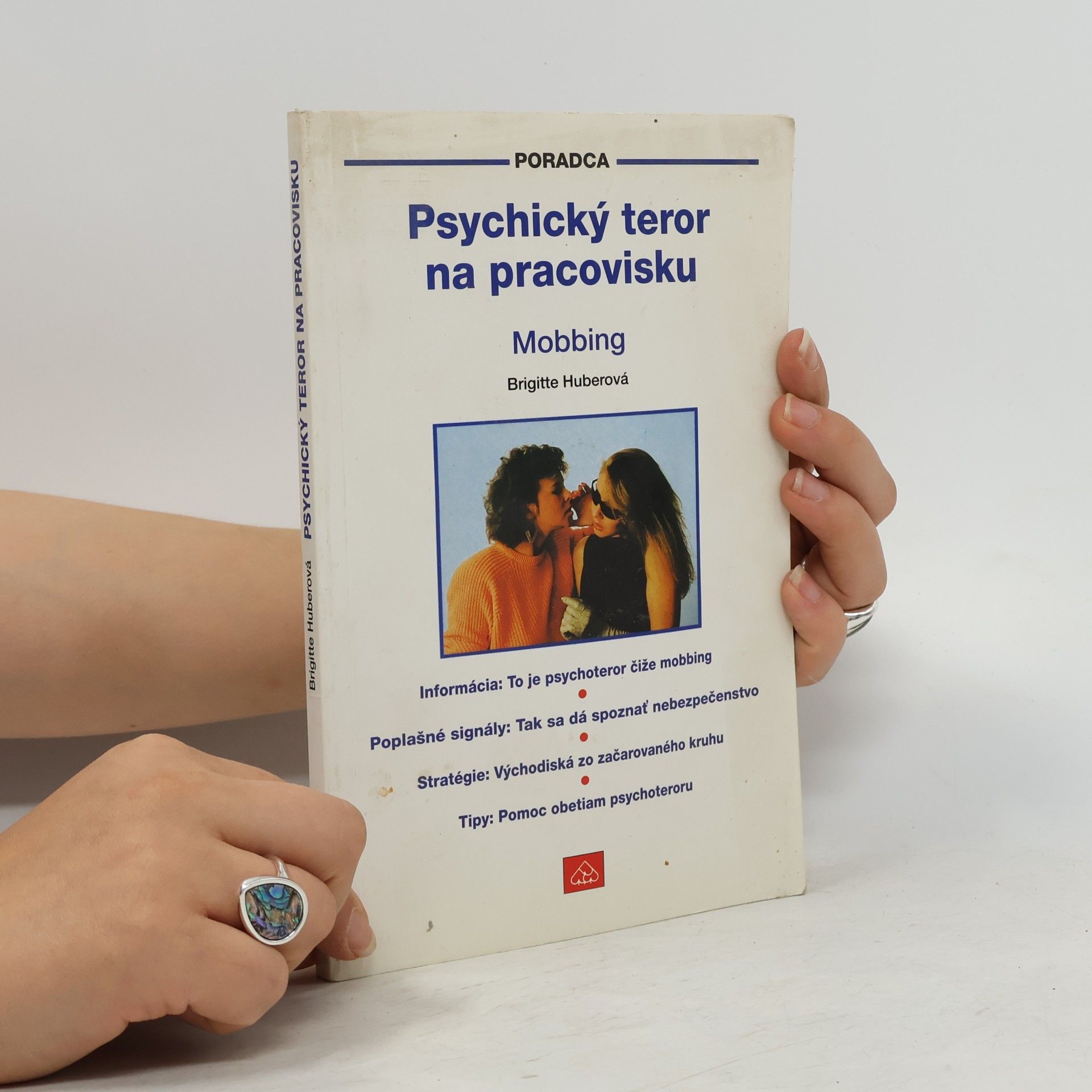 Brigitte Huber Psychický teror na pracovisku - mobbing