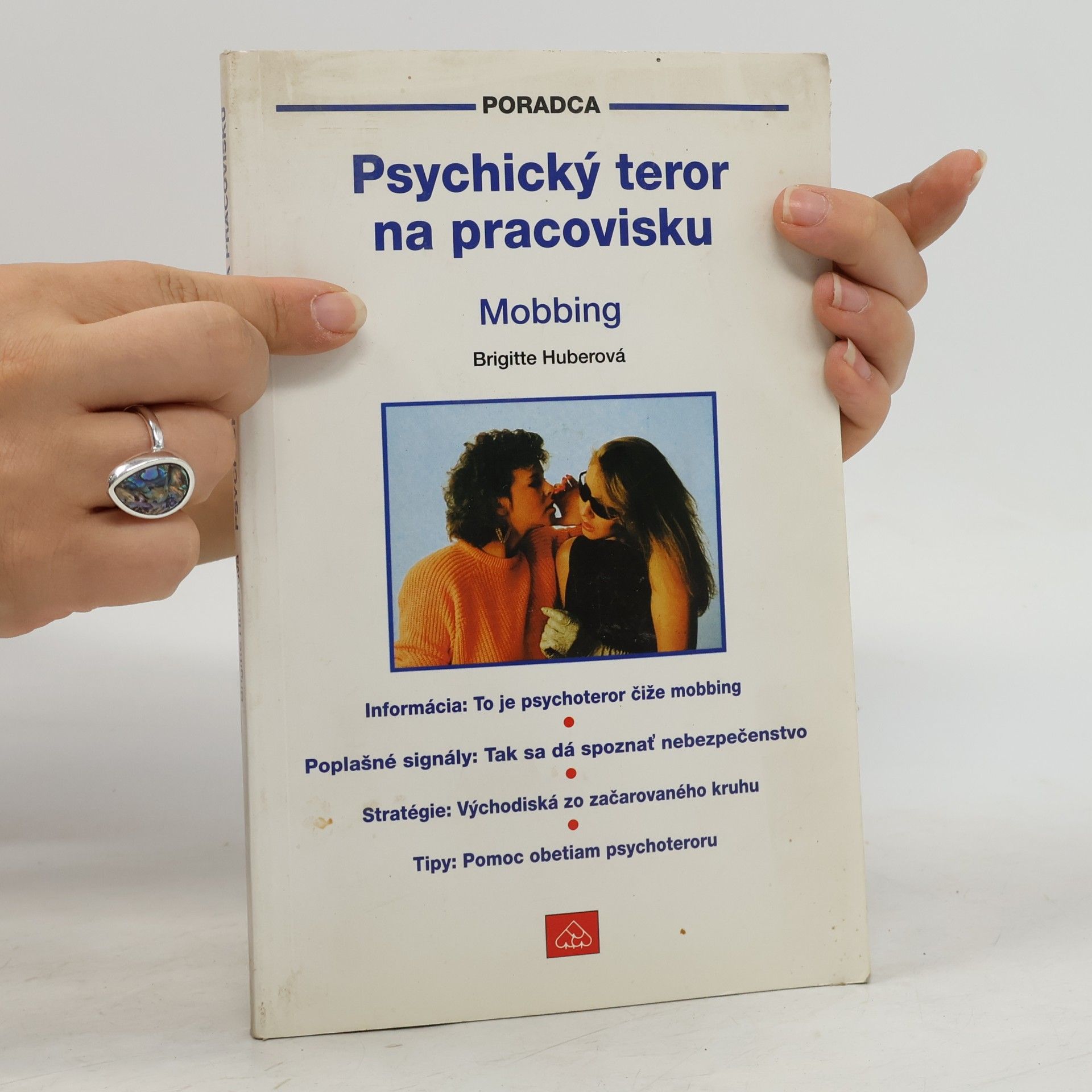 Brigitte Huber Psychický teror na pracovisku - mobbing