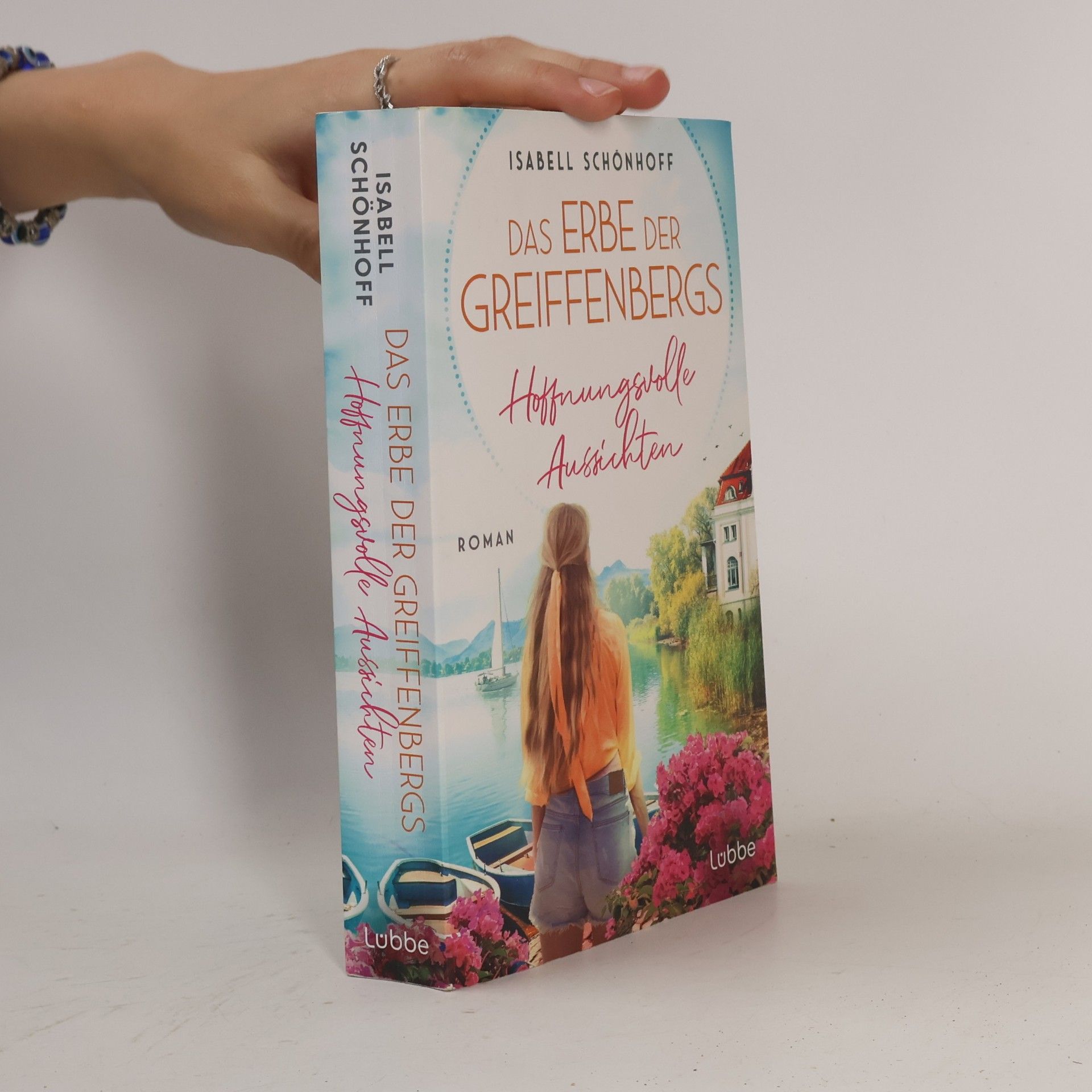 Isabell Schönhoff Hoffnungsvolle Aussichten / Das Erbe der Greiffenbergs Bd.3