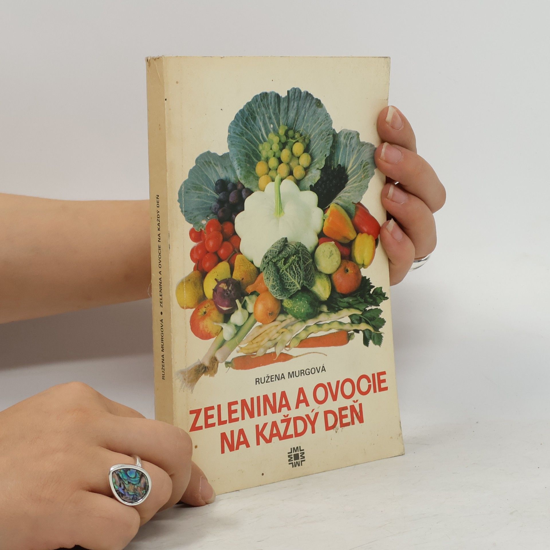 Ružena Murgová Zelenina a ovocie na každý deň