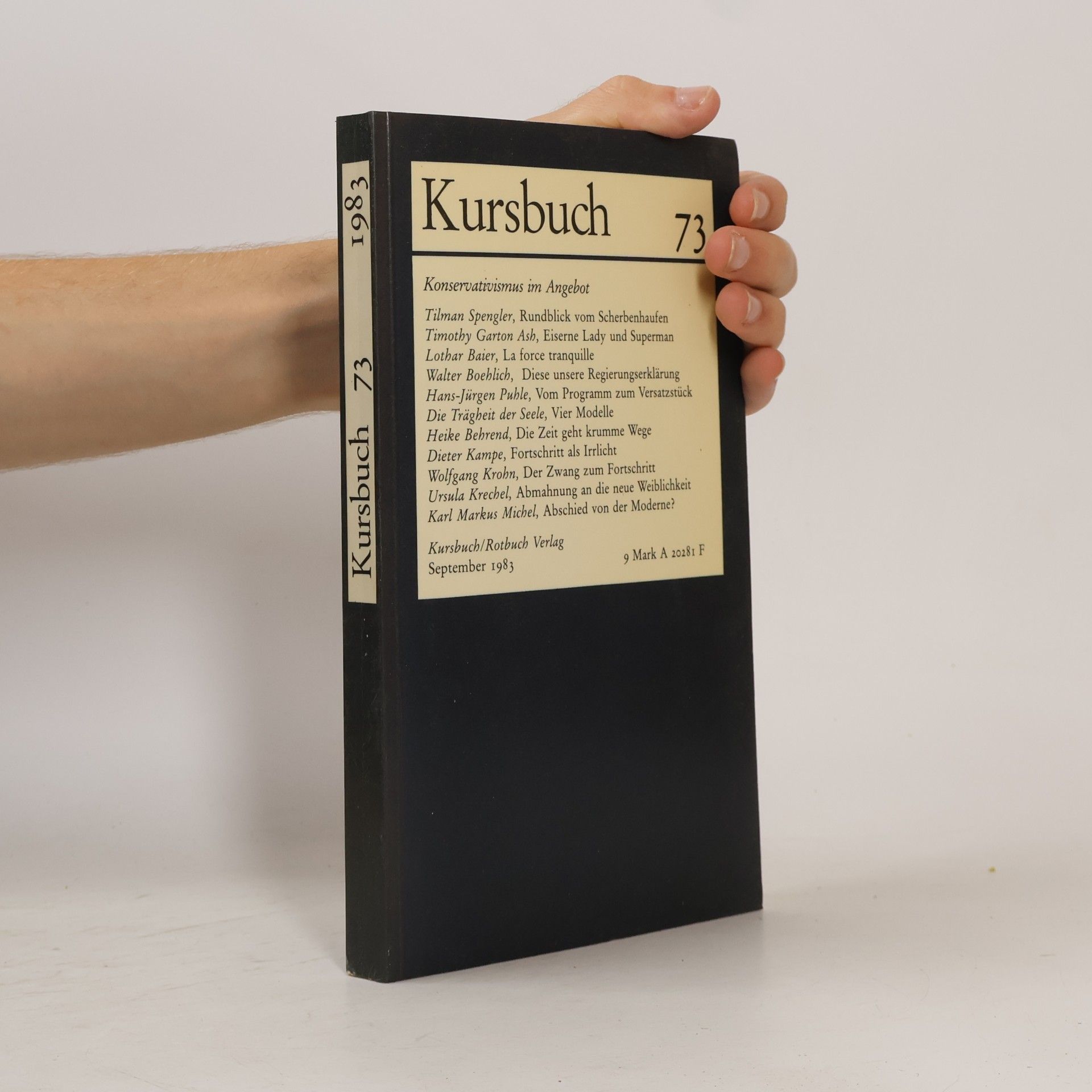 Autorenkollektiv Kursbuch 73. September 1983. Konservatismus im Angebot