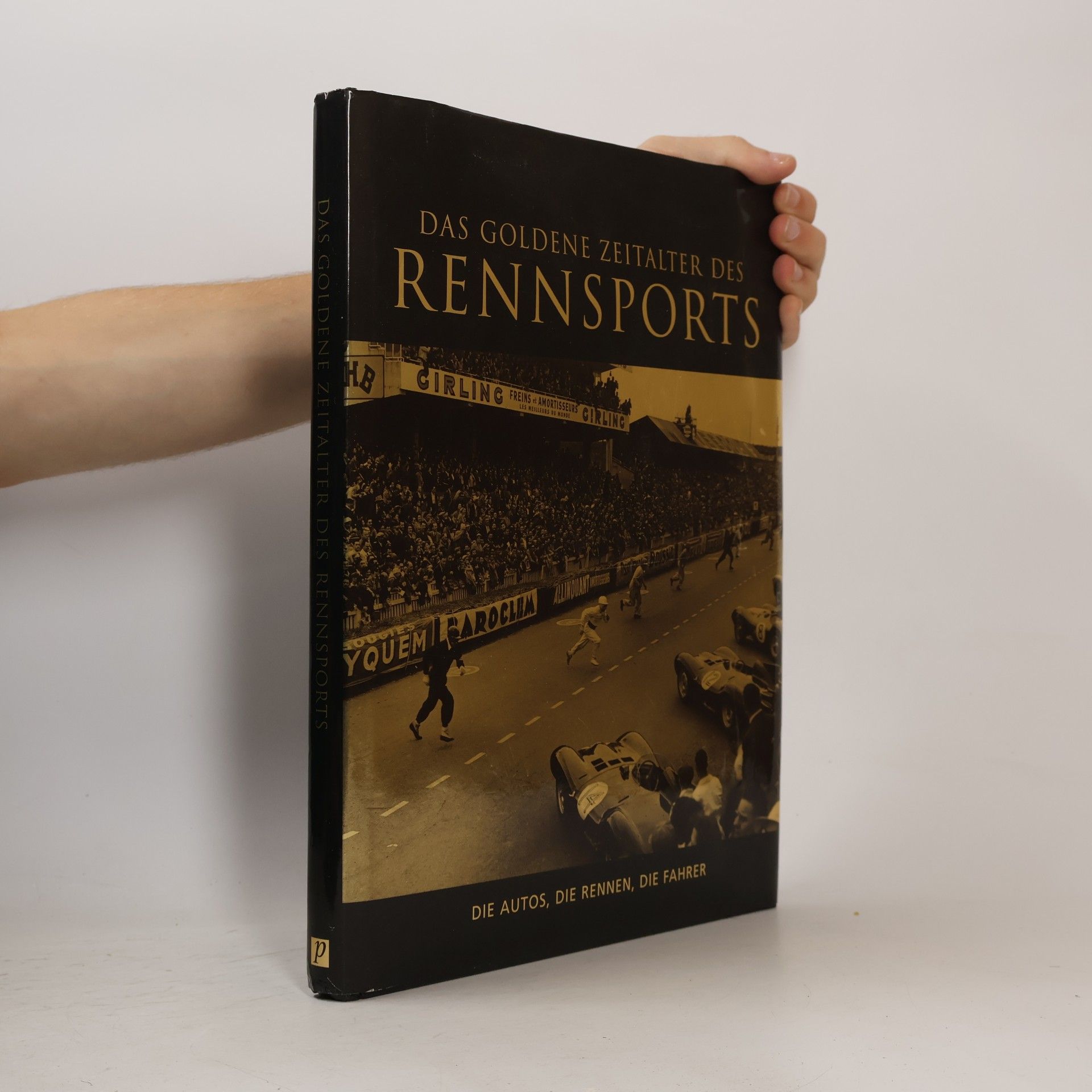Tim Hill Das goldene Zeitalter des Rennsports