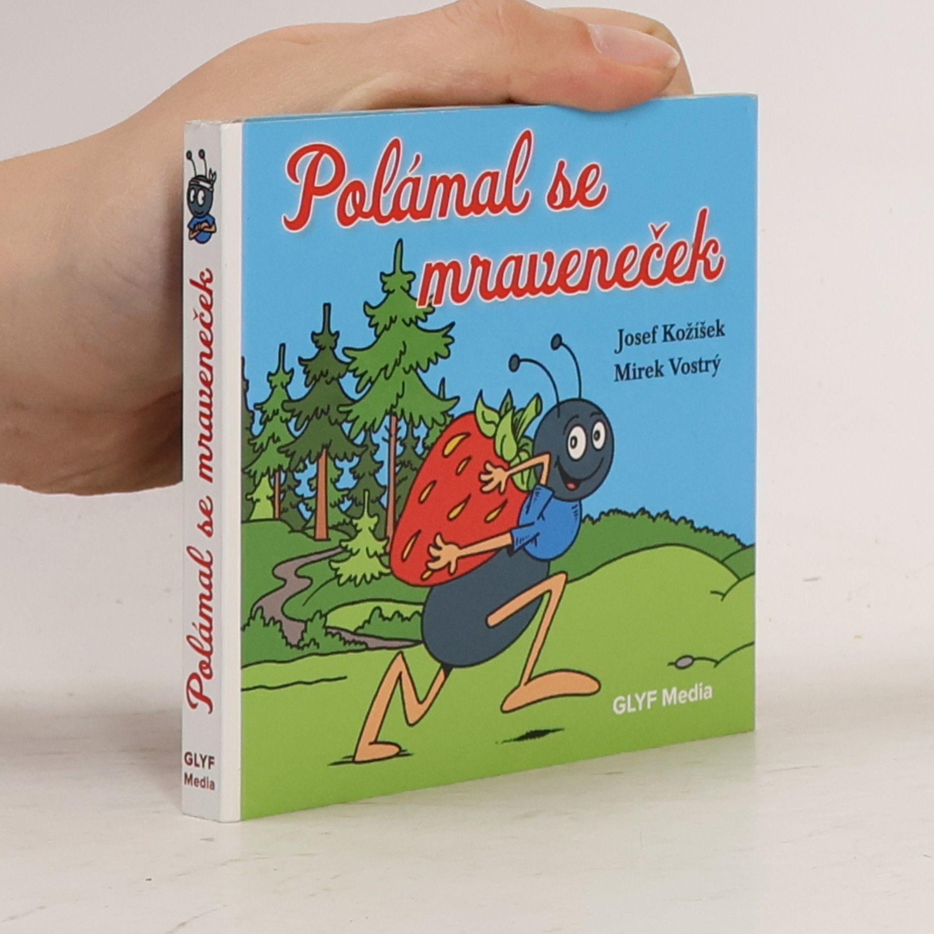 Josef Kožíšek Polámal se mraveneček