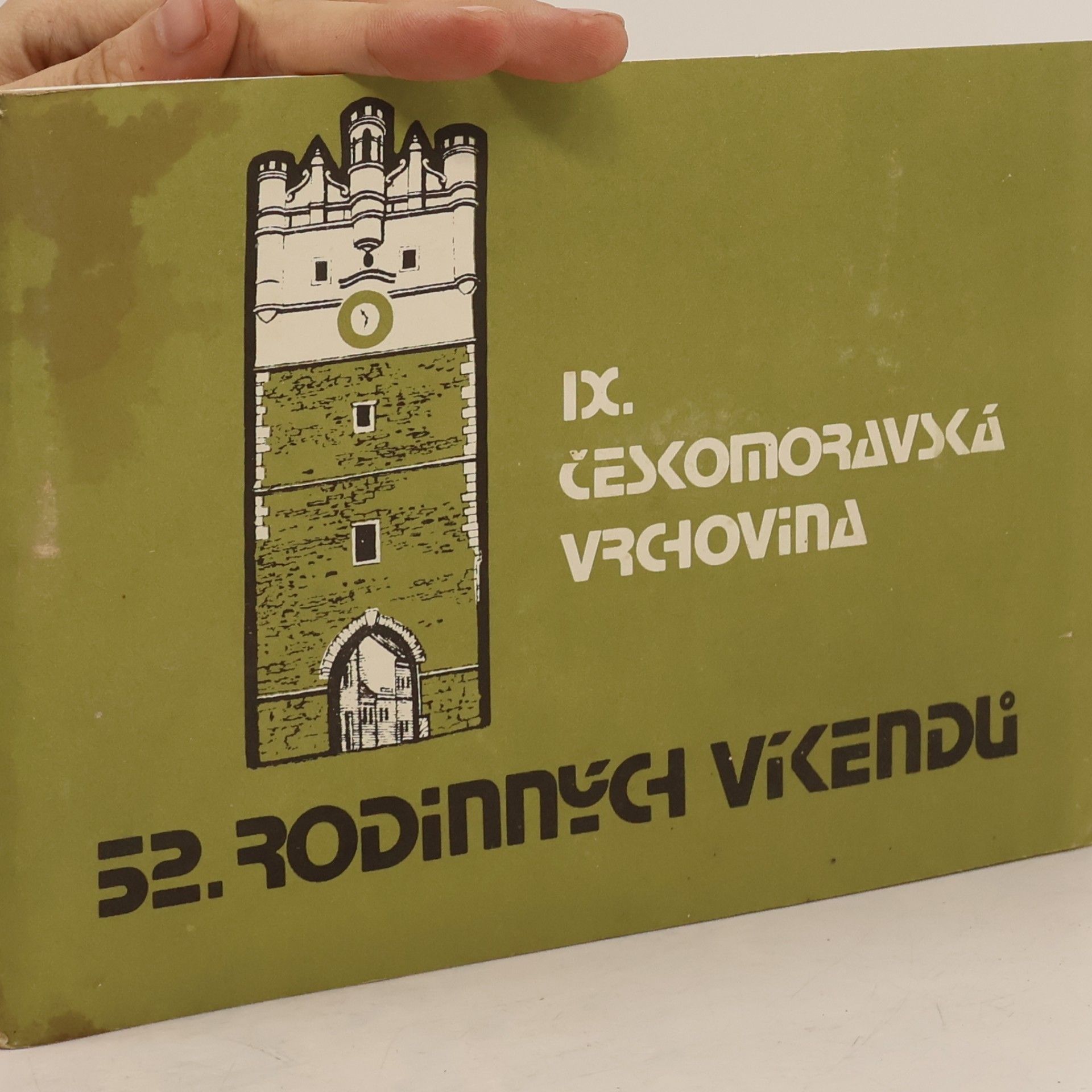 Josef Holier 52 rodinných víkendů IX. Českomoravská vrchovina
