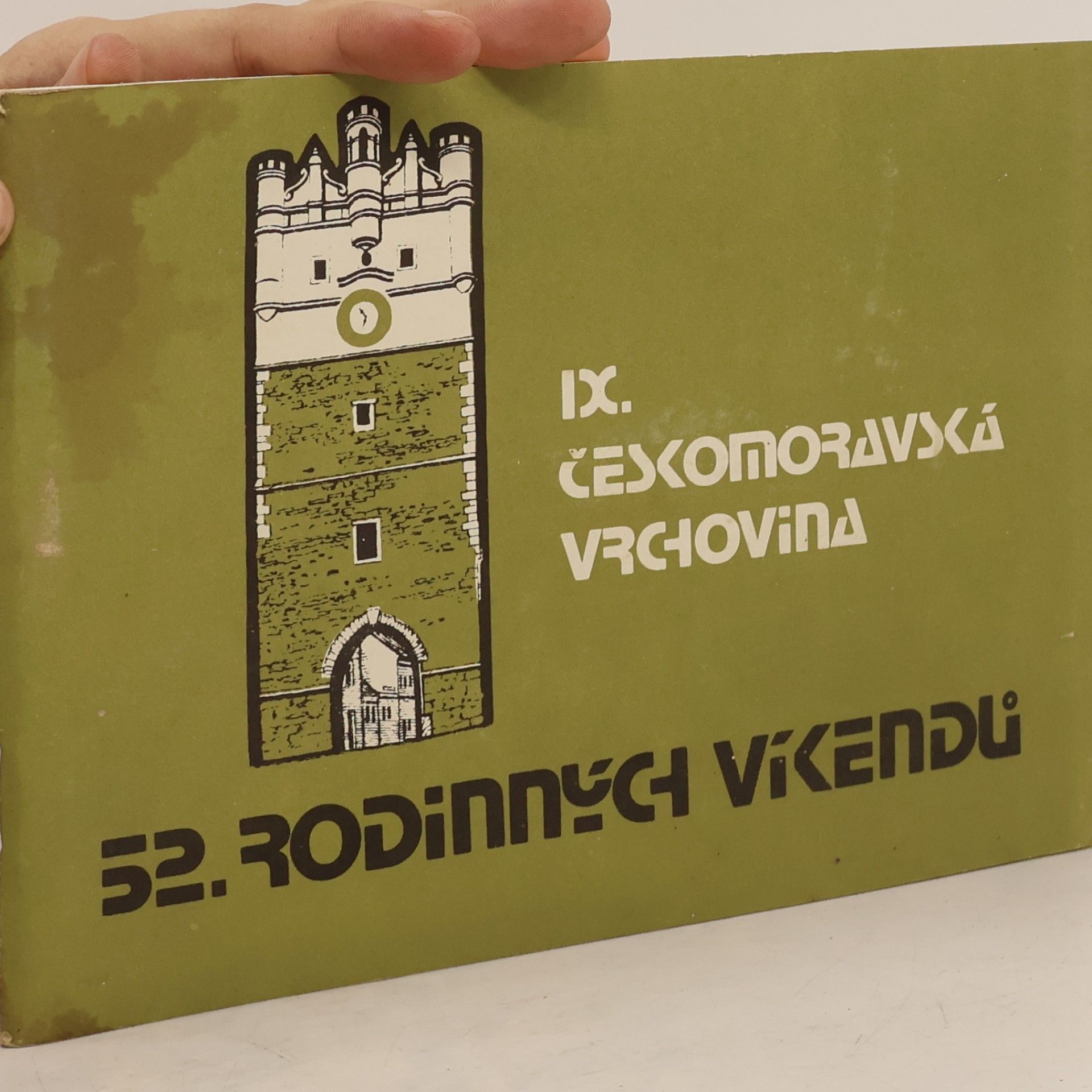 Josef Holier 52 rodinných víkendů IX. Českomoravská vrchovina