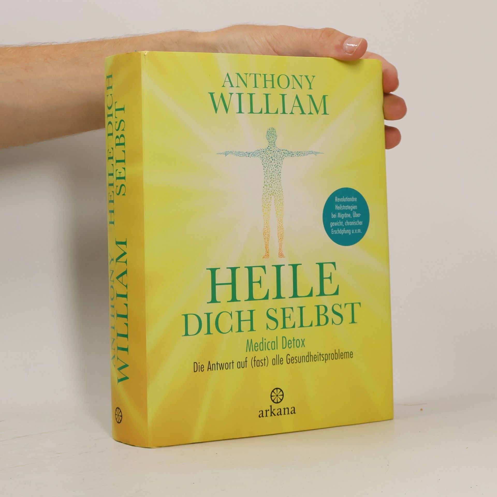 Anthony William Heile dich selbst