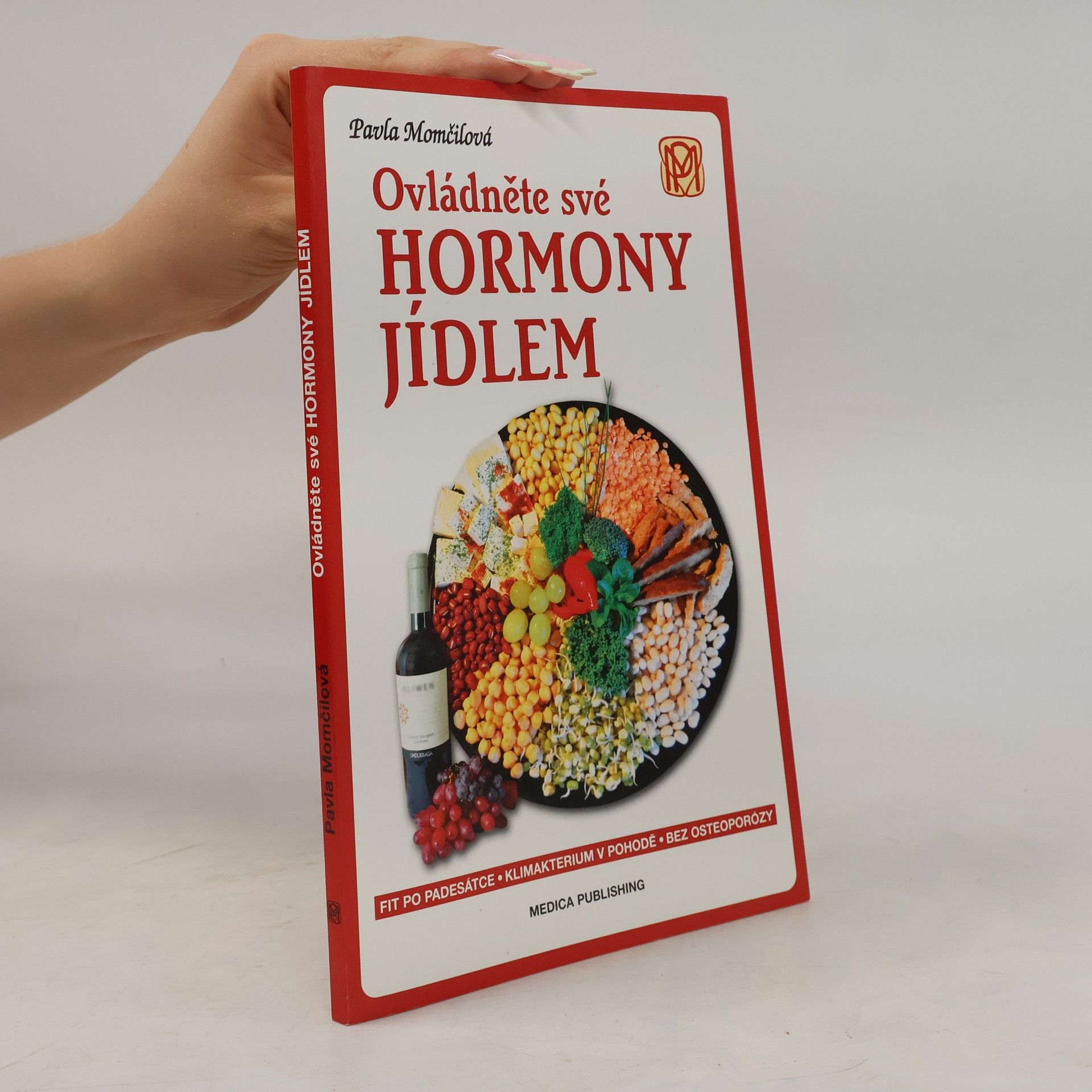 Pavla Momčilová Ovládněte své hormony jídlem