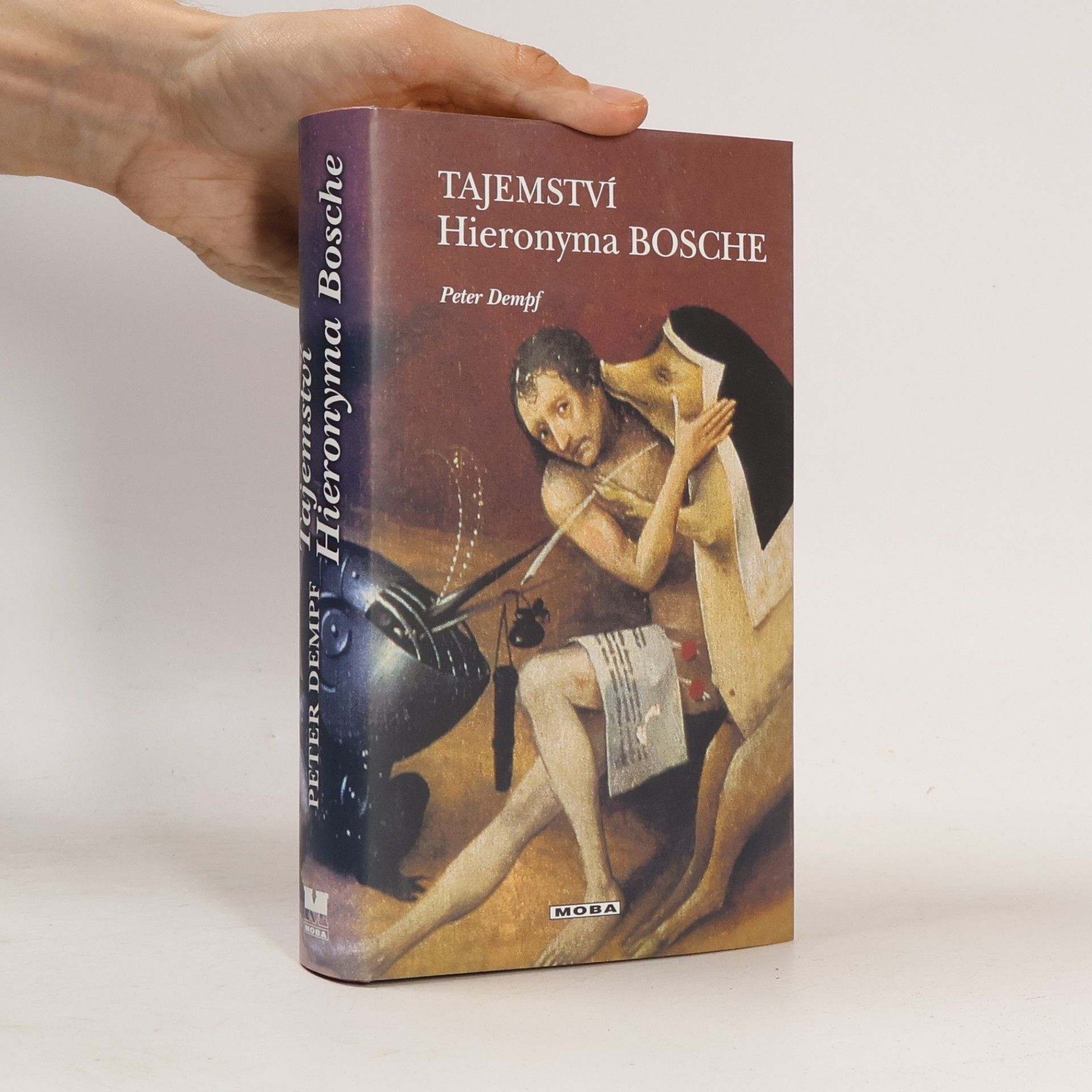Peter Dempf Tajemství Hieronyma Bosche