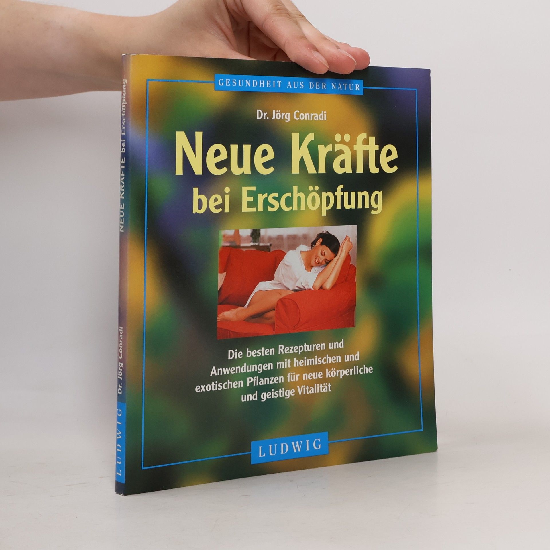 Jörg Conradi Neue Kräfte bei Erschöpfung