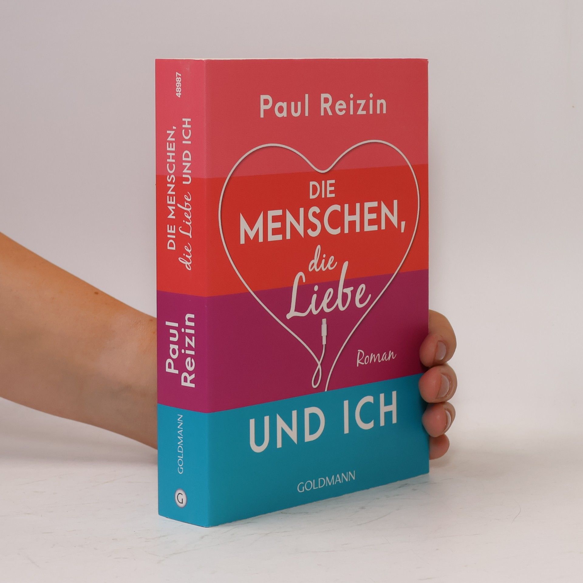 Paul Reizin Die Menschen, die Liebe und ich