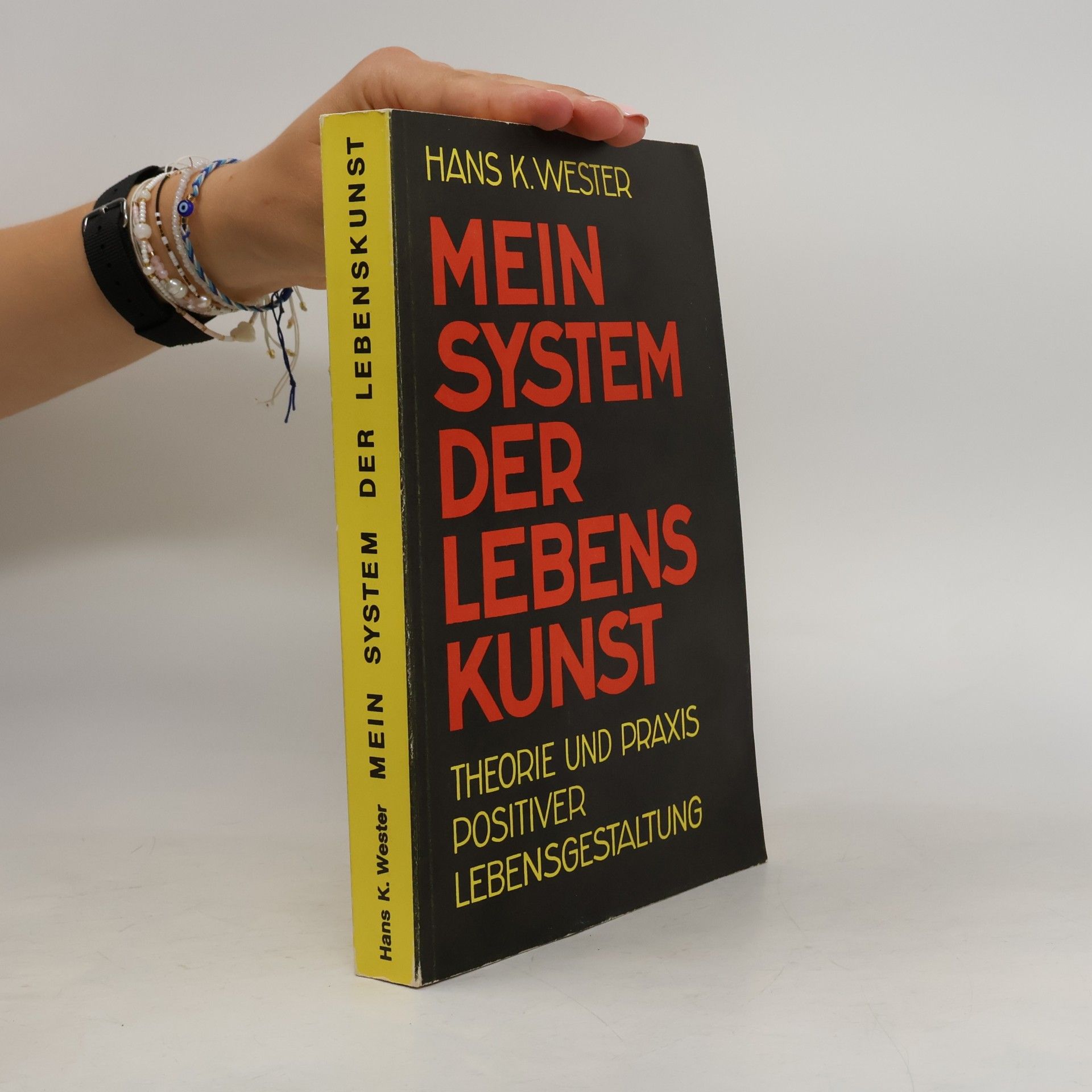 Hans K. Wester Mein System der Lebenskunst I.