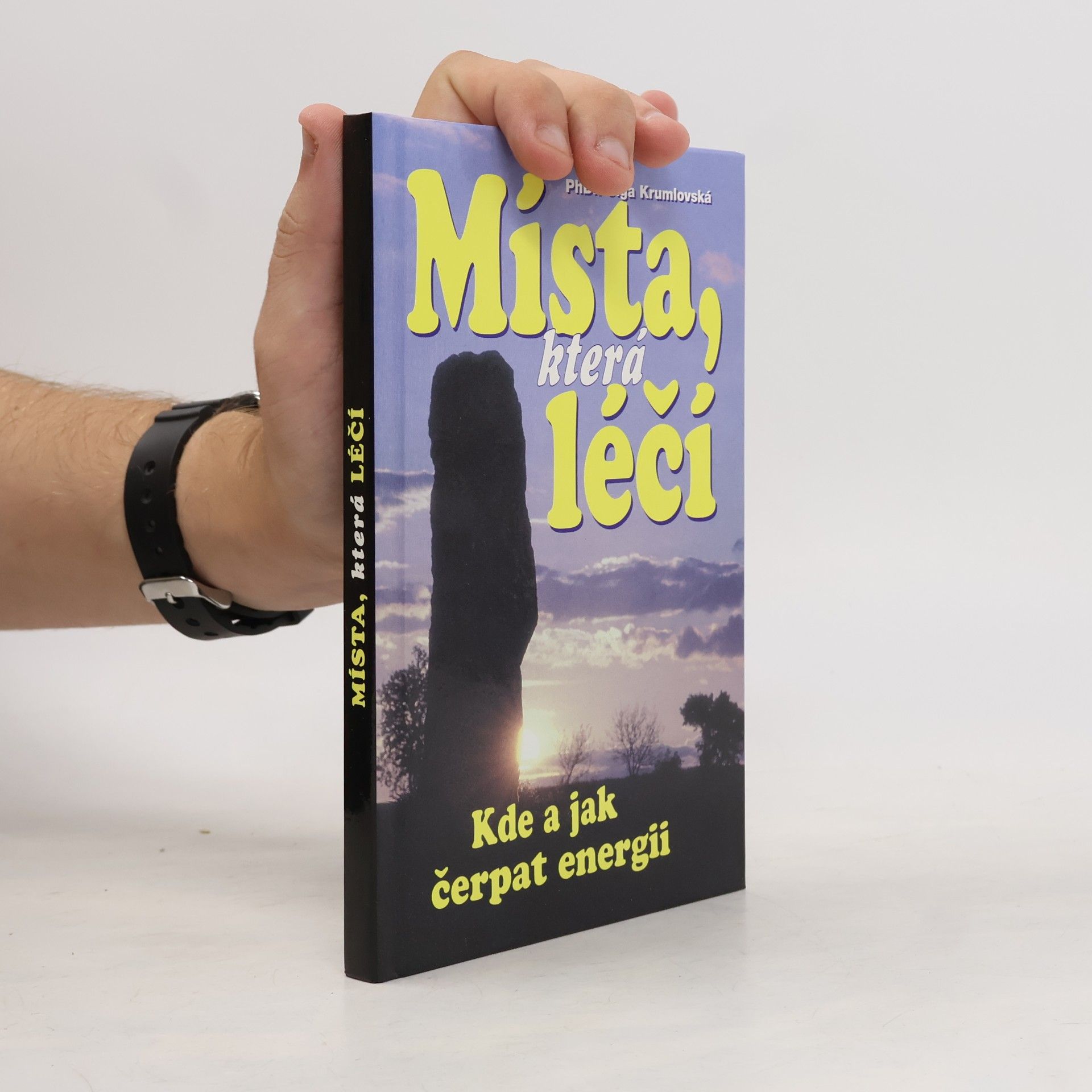 Olga Krumlovská Místa, která léčí. Kde a jak čerpat energii