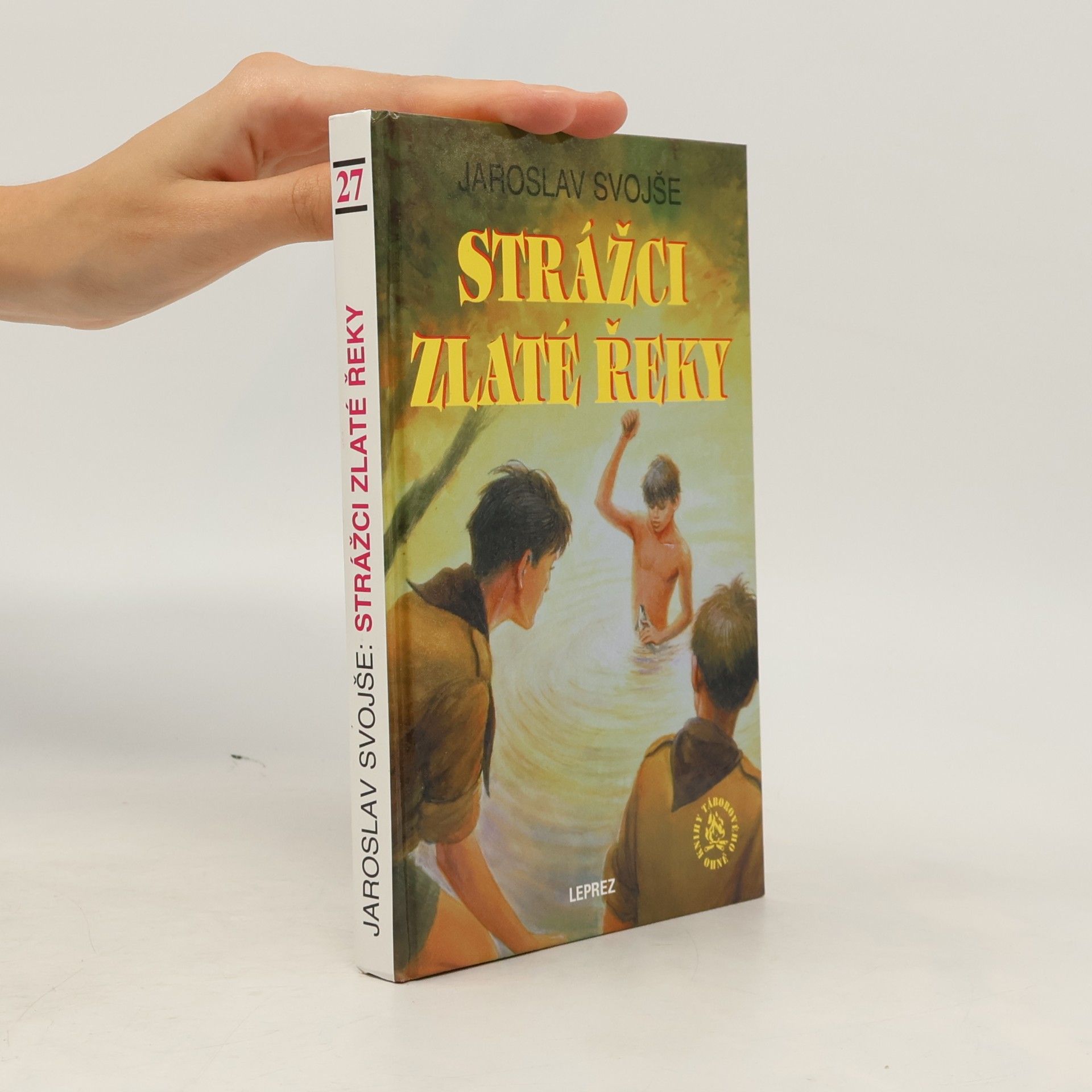 Jaroslav Svojše Strážci Zlaté řeky