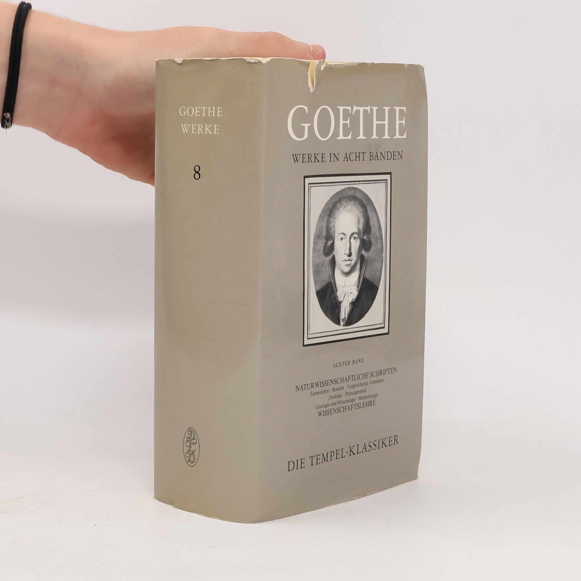 Johann Wolfgang von Goethe Goethe Werke in Acht Bänden 8. Naturwissenschaftliche Schriften