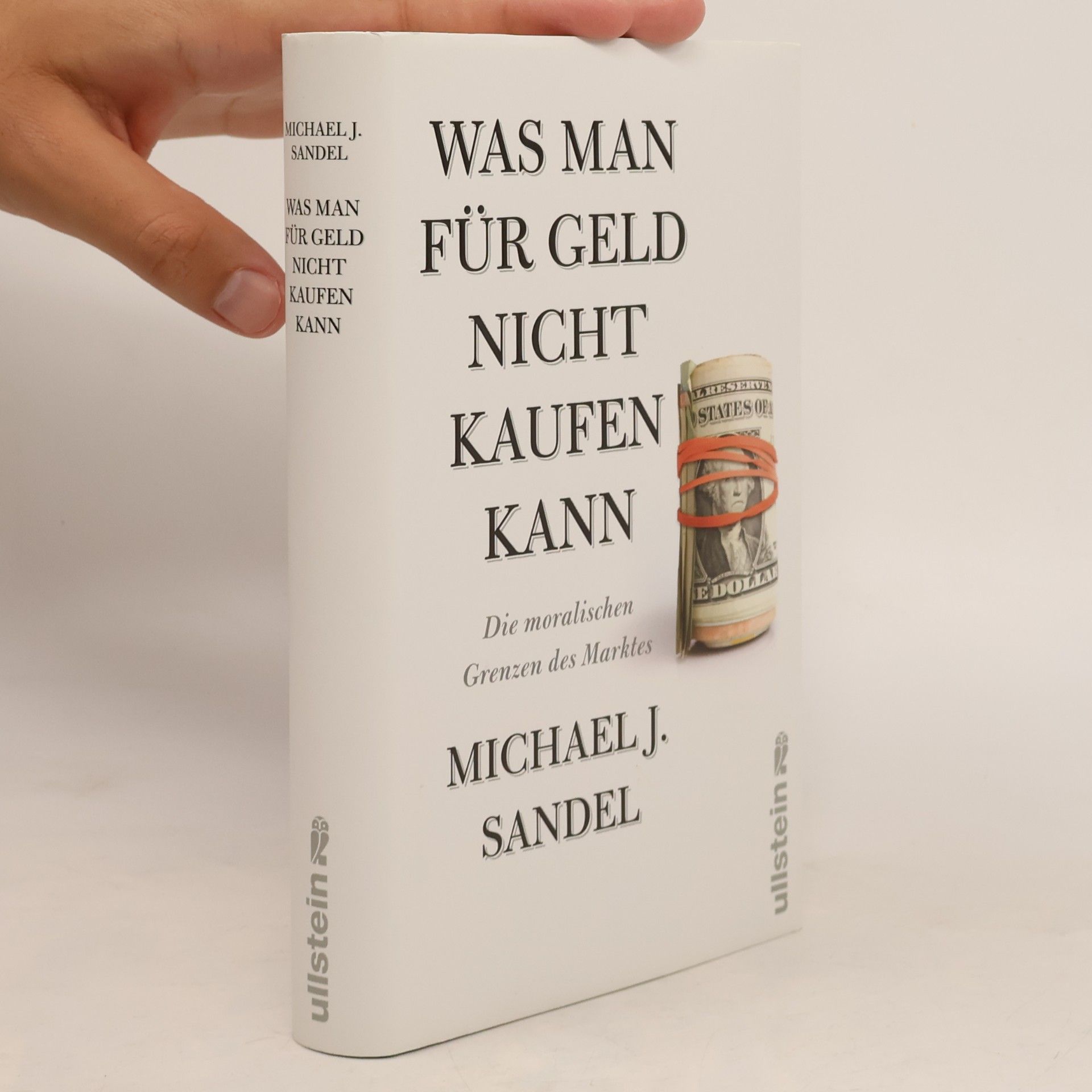 Michael J. Sandel Was man für Geld nicht kaufen kann