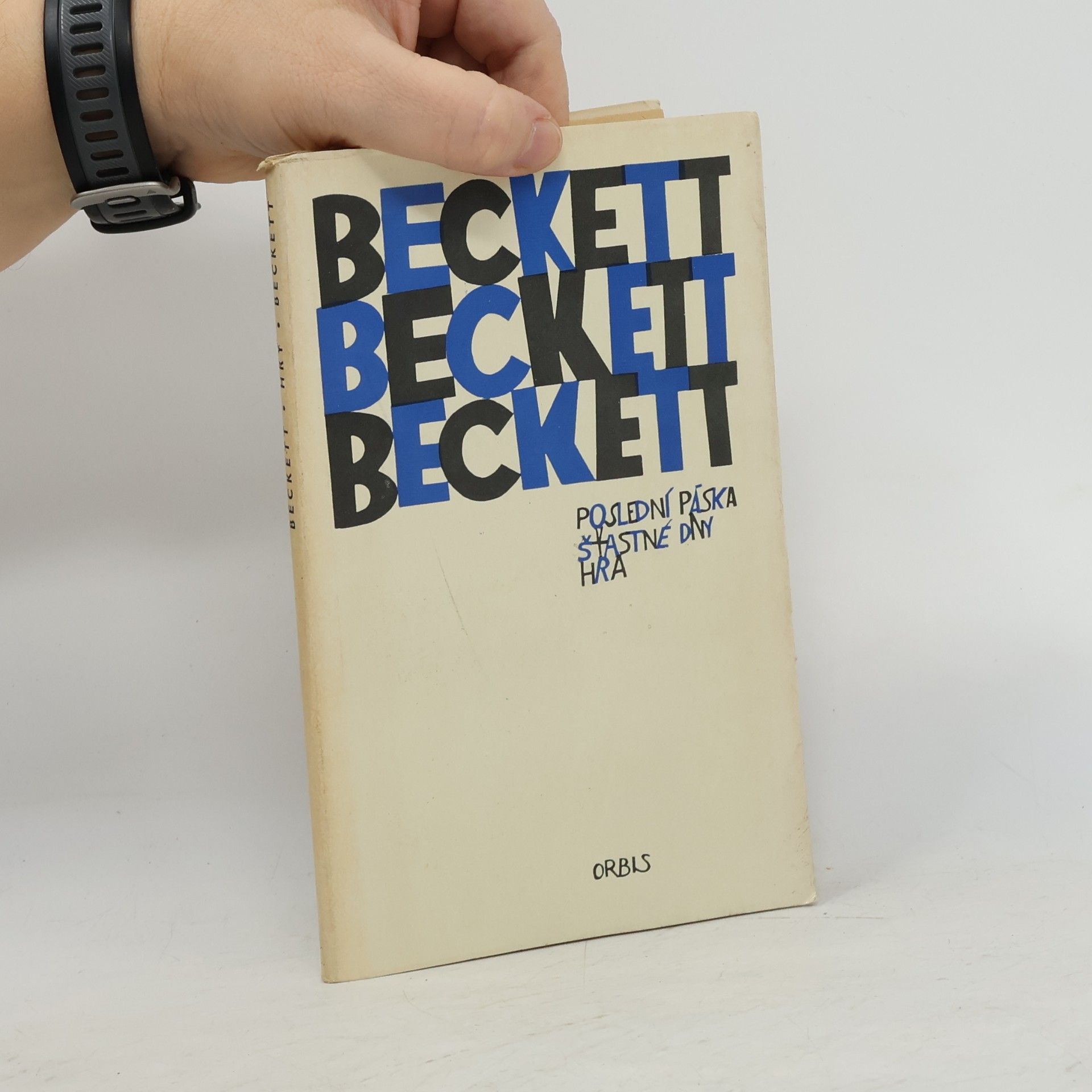 Samuel Beckett Poslední páska. Šťastné dny. Hra