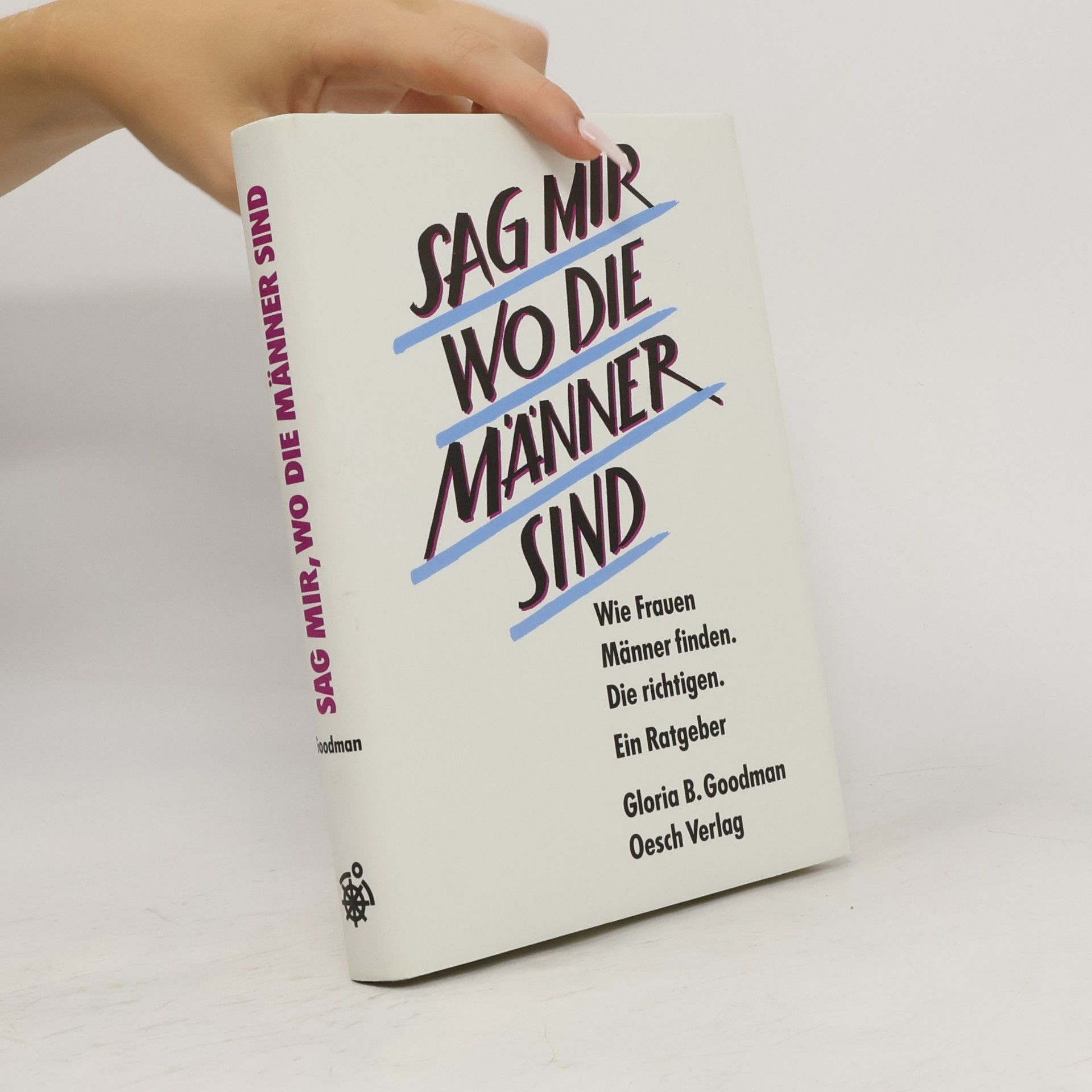 Gloria B. Goodman Sag mir, wo die Männer sind