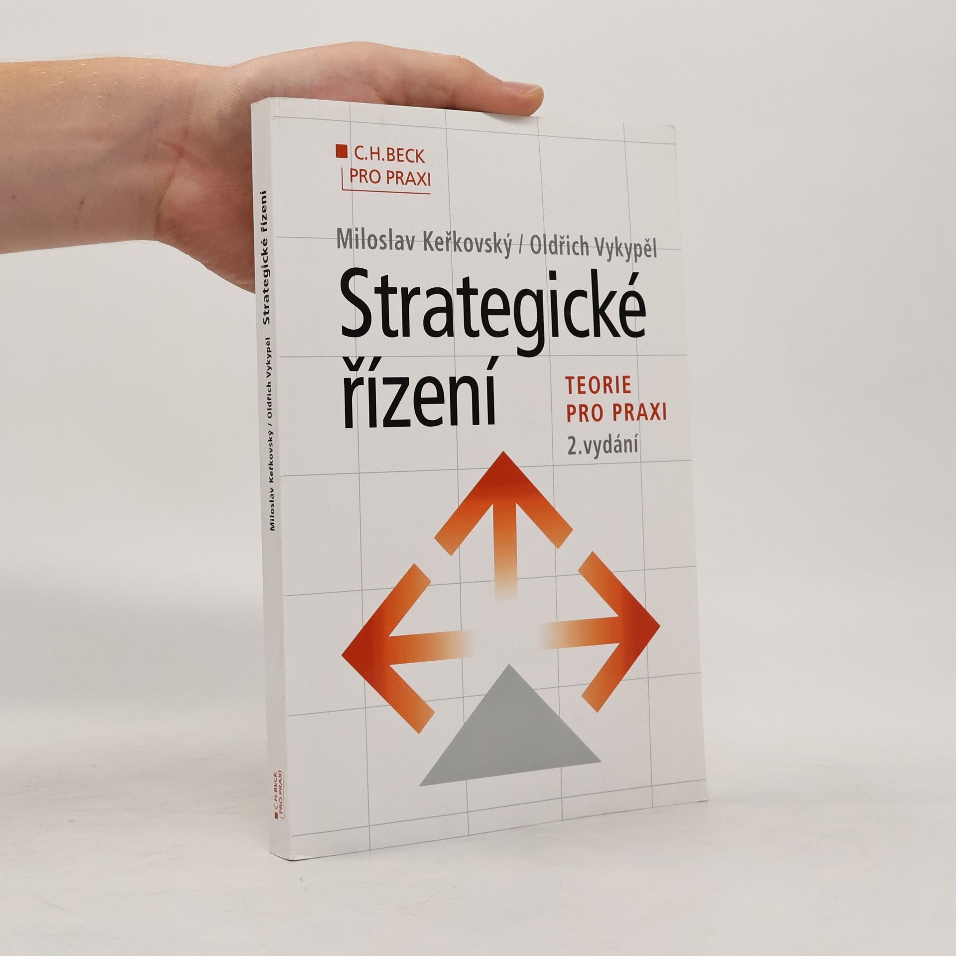 Oldřich Vykypěl Strategické řízení. Teorie pro praxi