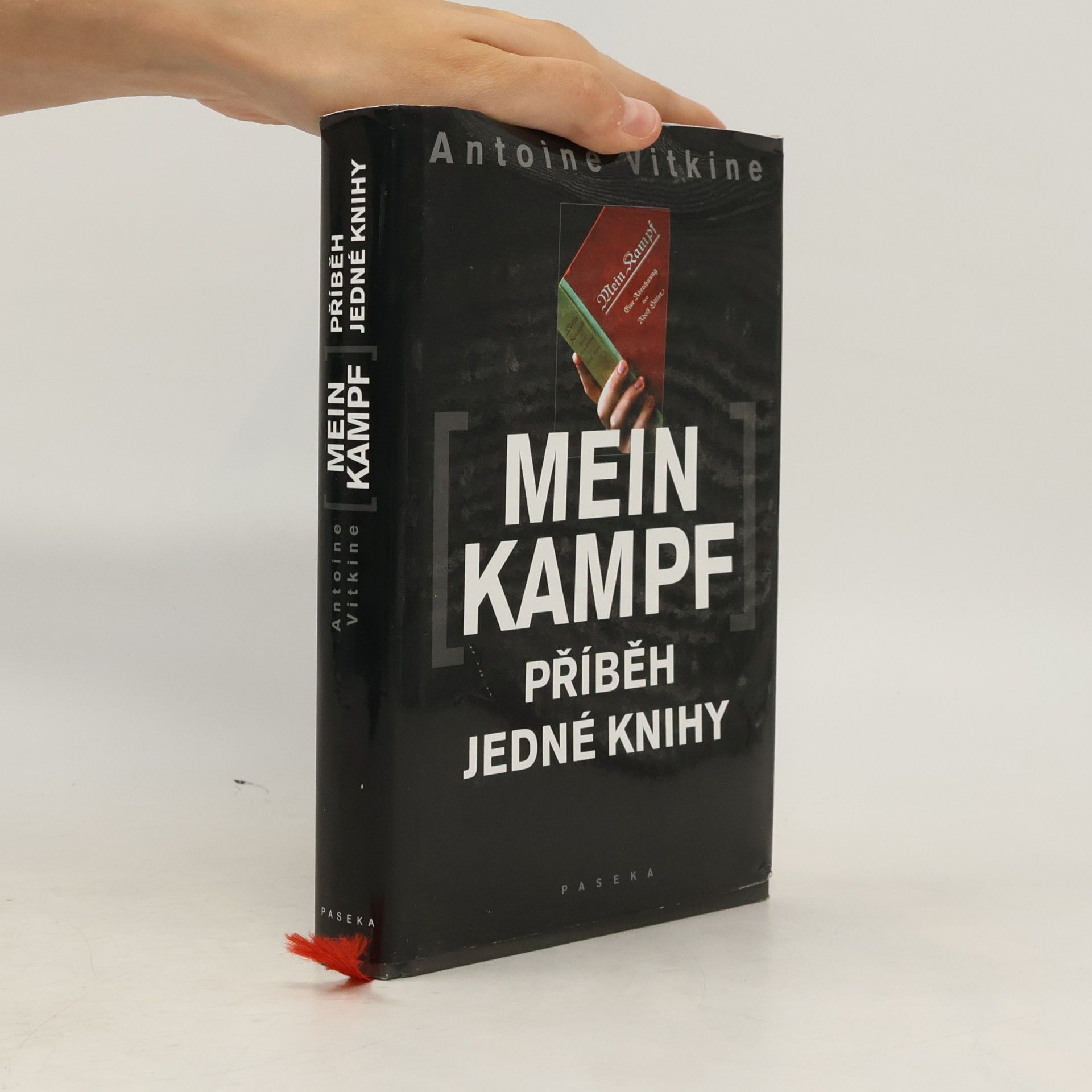 Antoine Vitkine Mein Kampf : příběh jedné knihy