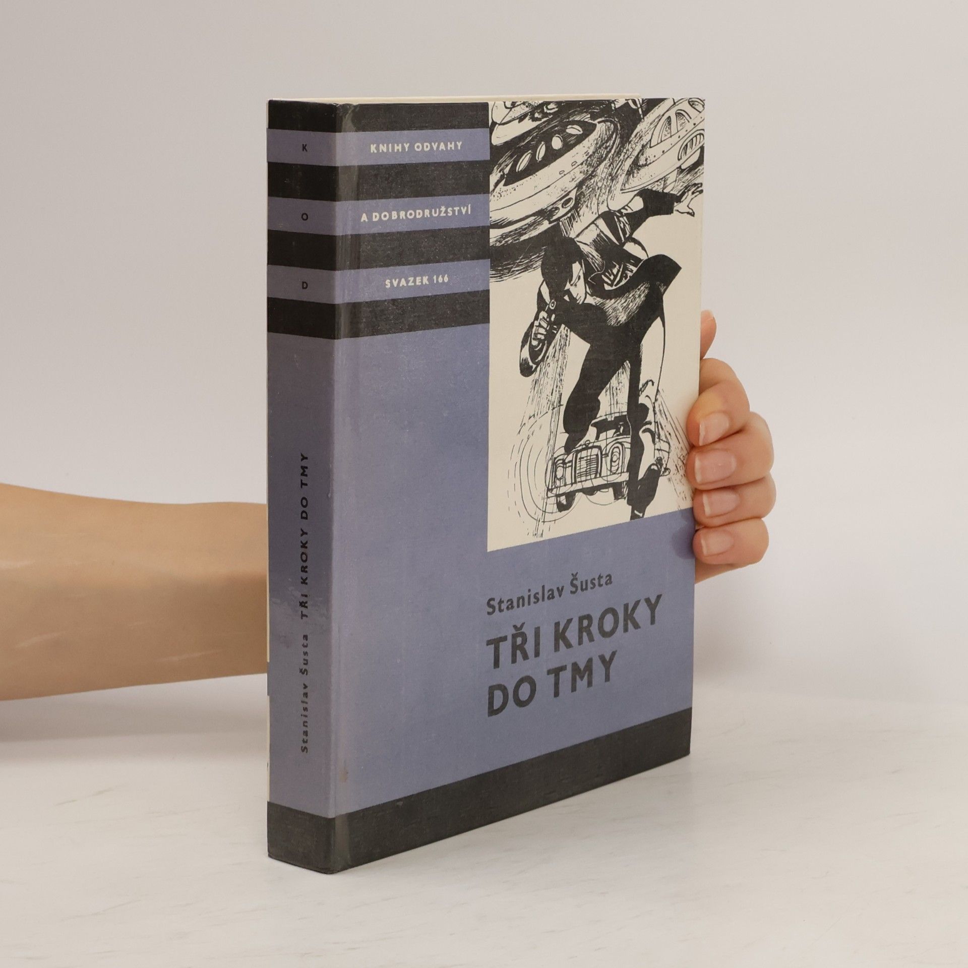 Stanislav Šusta Tři kroky do tmy