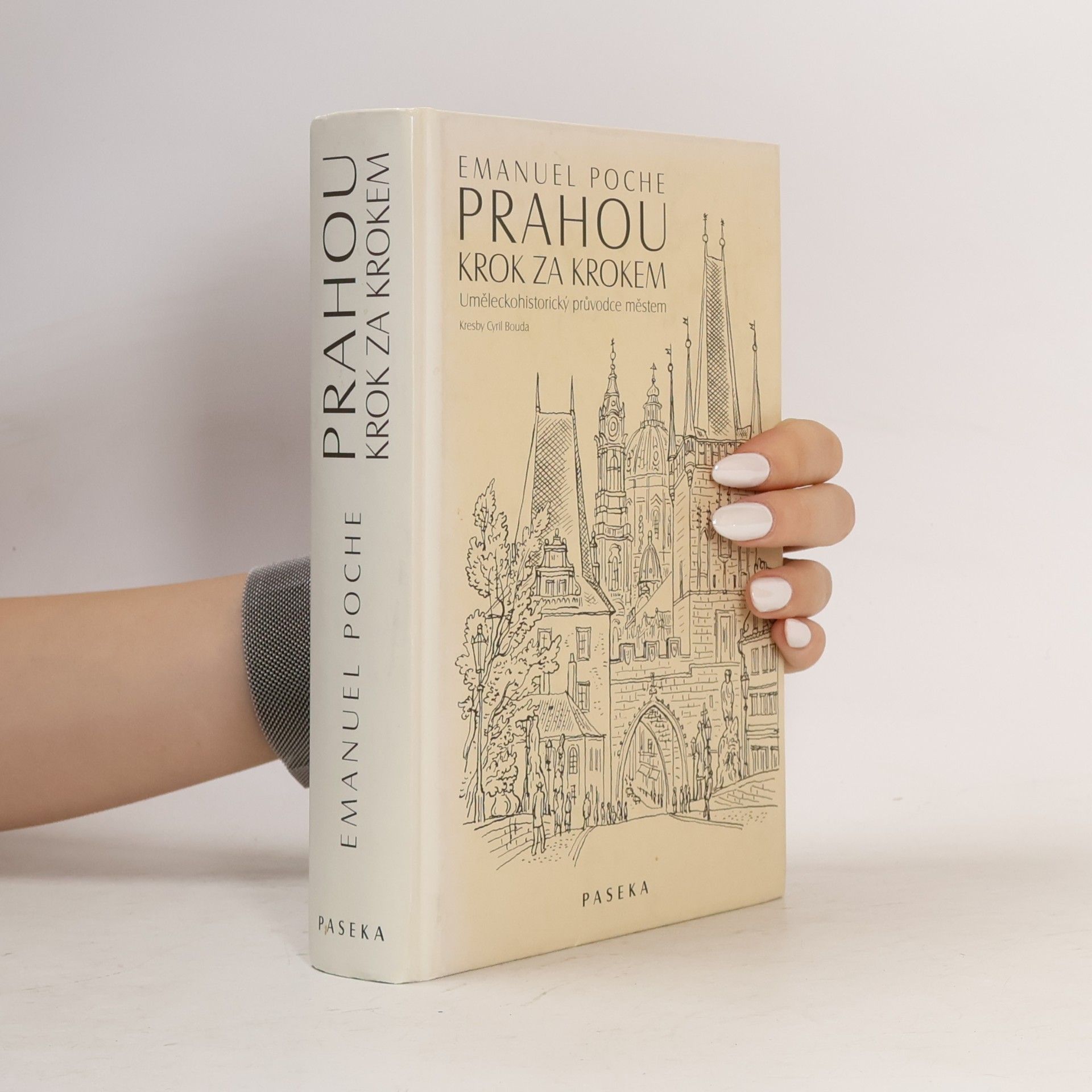 Emanuel Poche Prahou krok za krokem: Uměleckohistorický průvodce městem