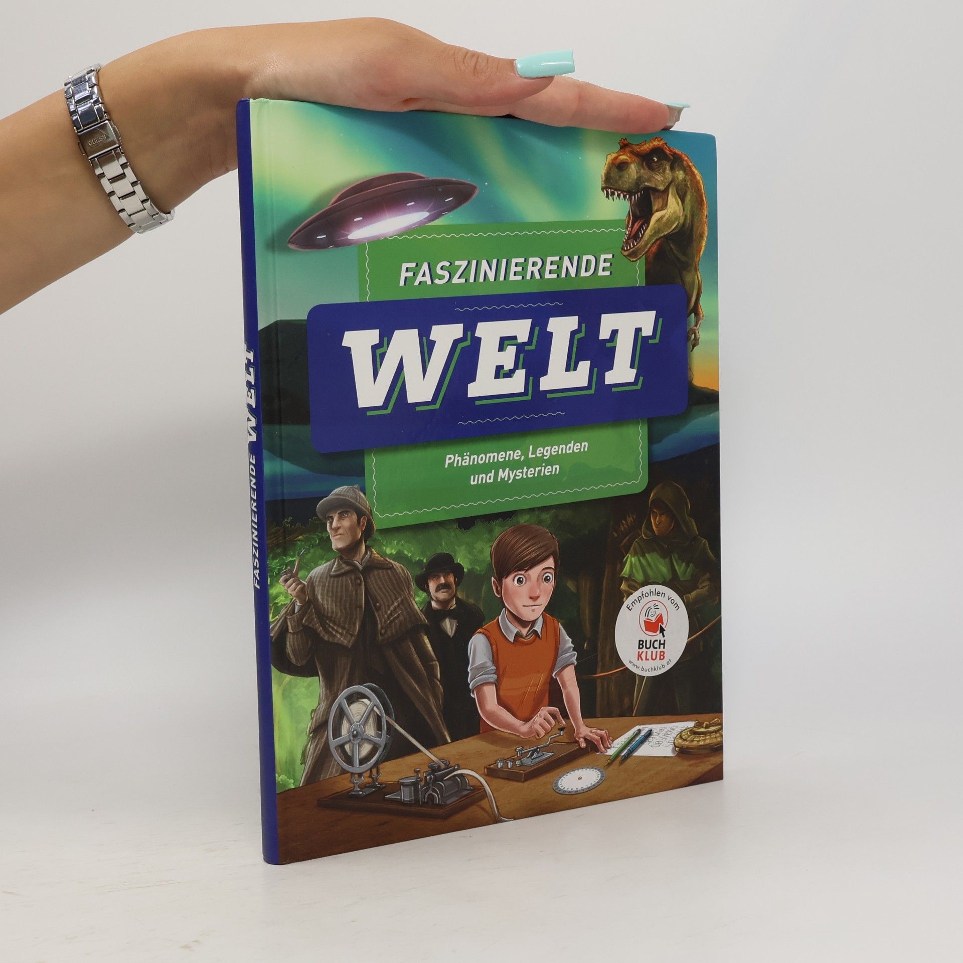 Astrid Otte Faszinierende Welt: Phänomene, Legenden und Mysterien