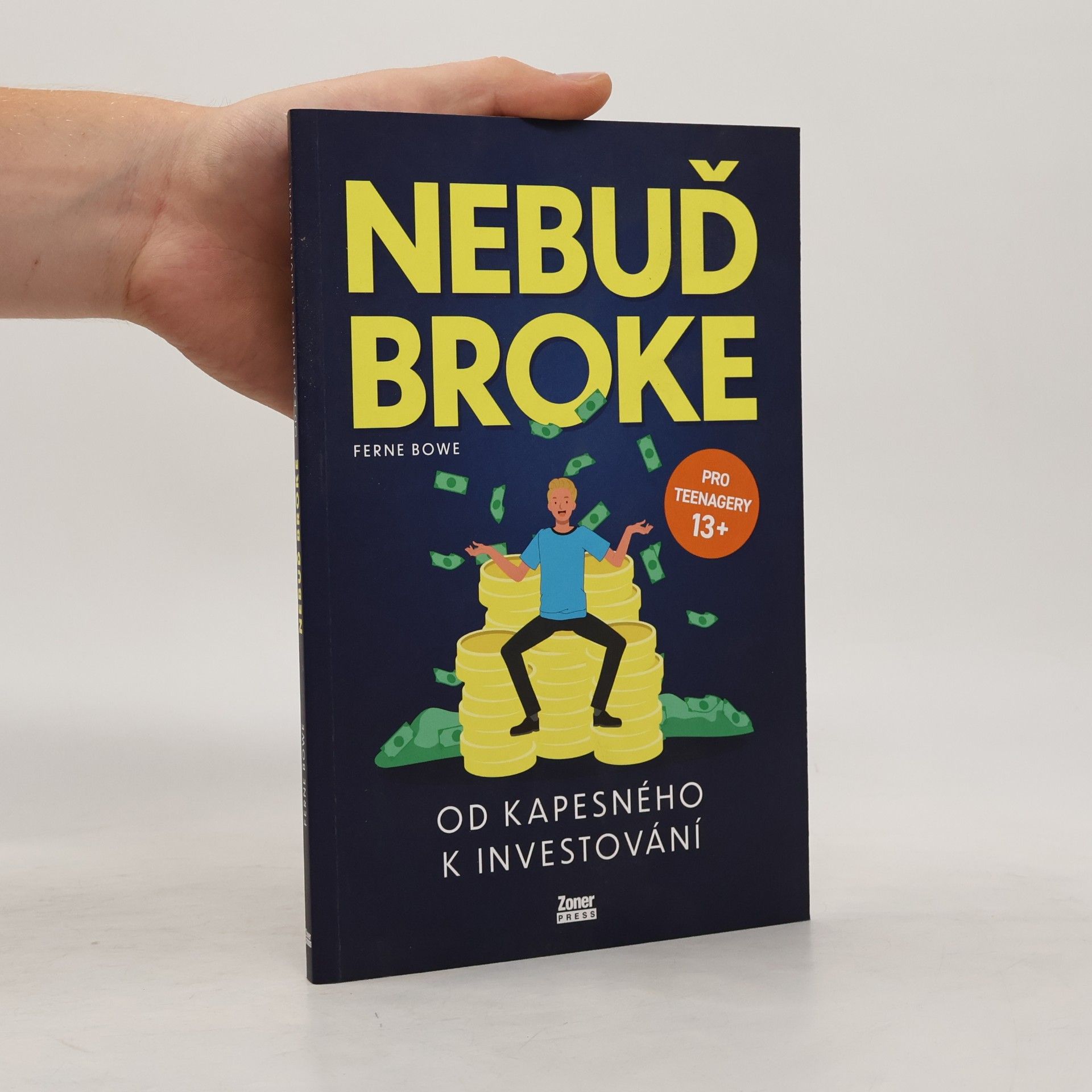 Ferne Bowe Nebuď broke: Od kapesného k investování