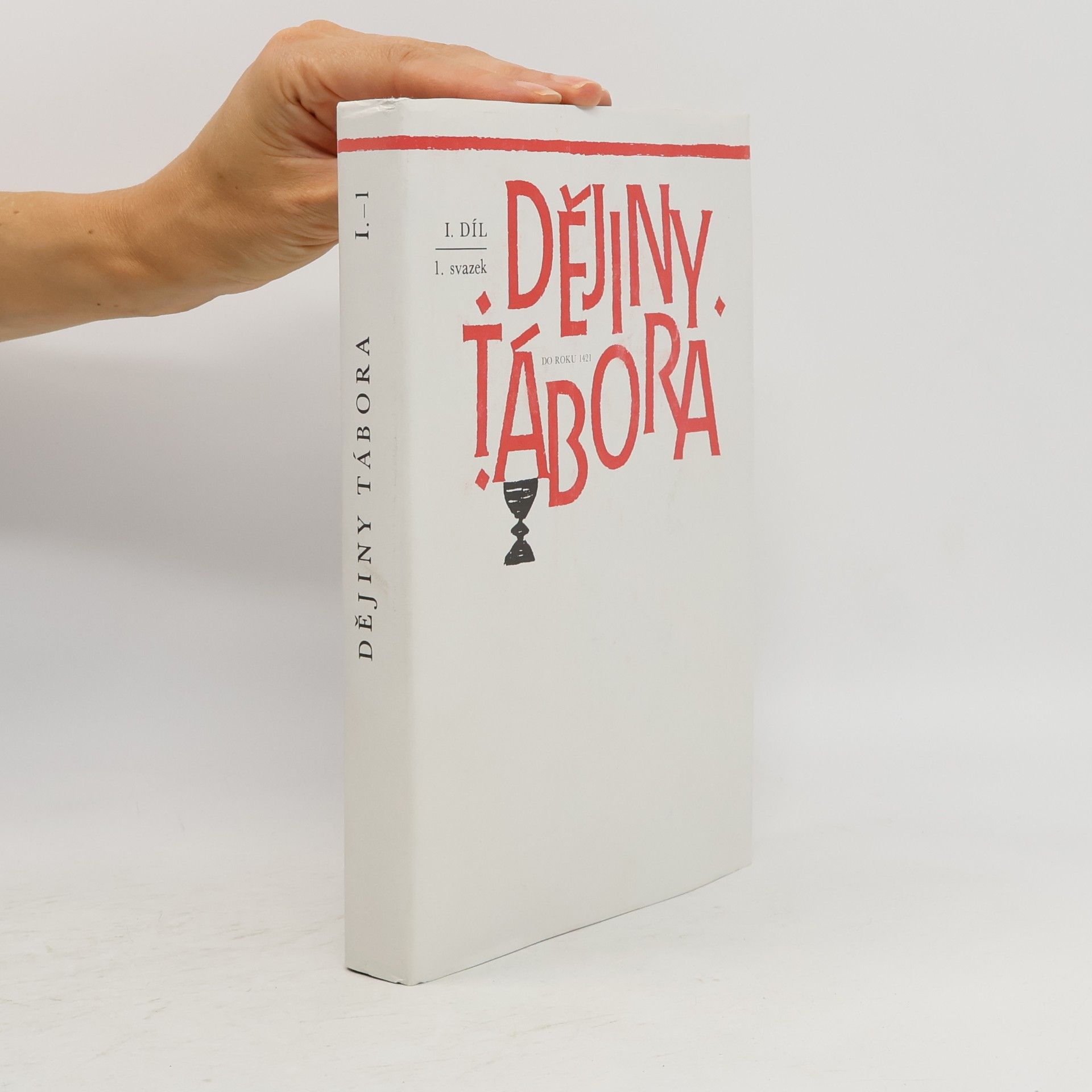 František Šmahel Dějiny Tábora I - 1 (do roku 1421)
