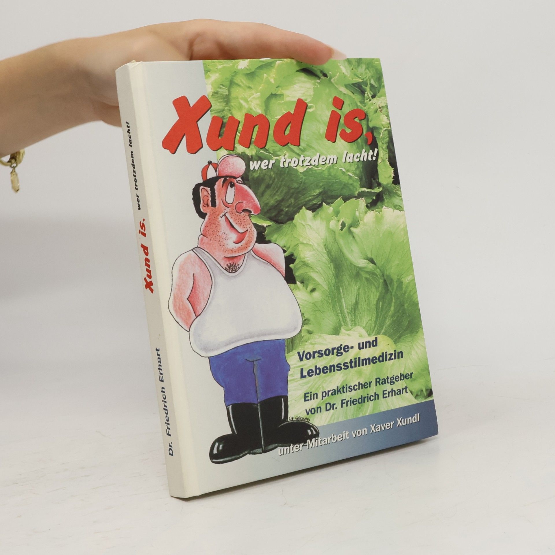 Collectif d'auteurs Xund is, wer trotzdem lacht!