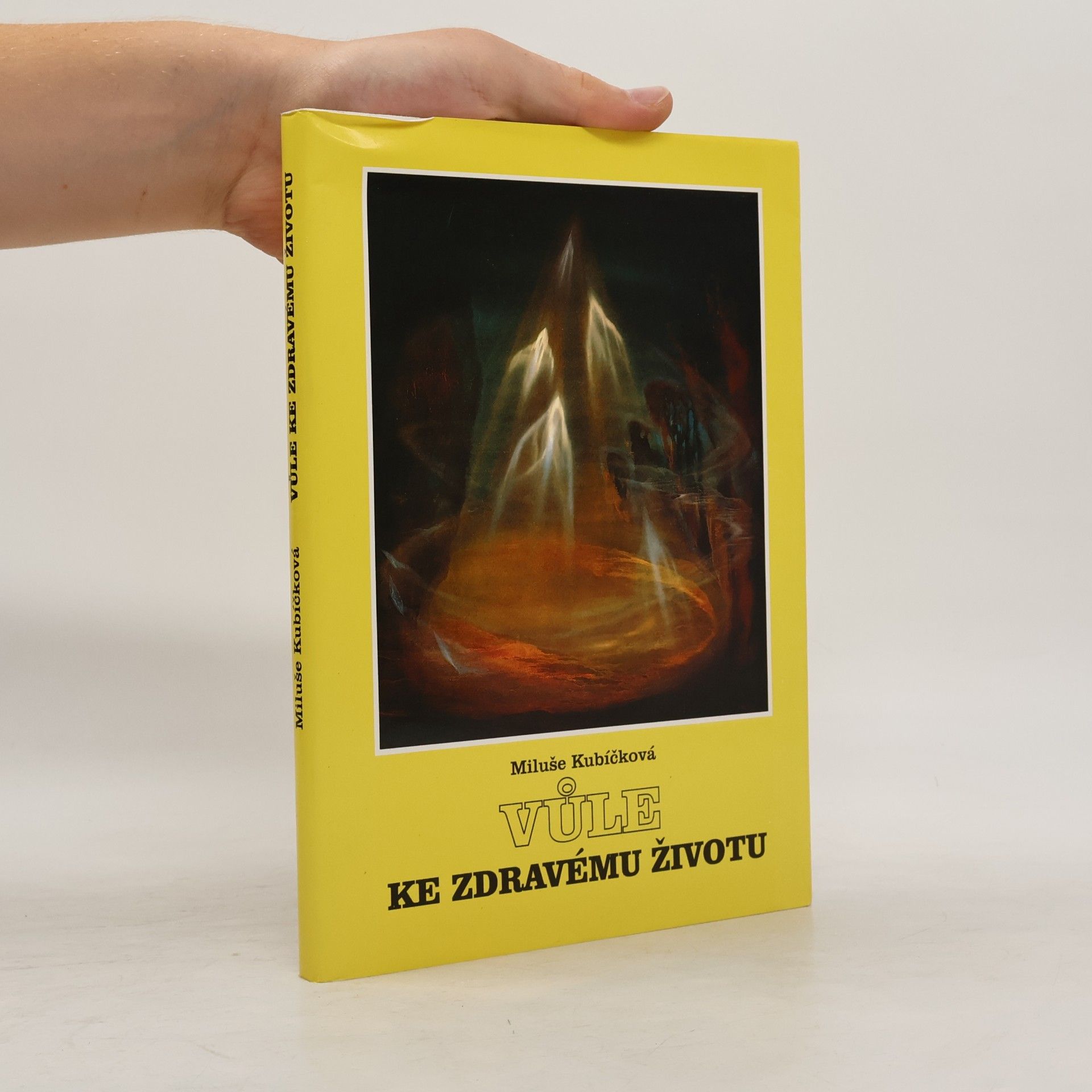 Miluše Kubíčková Vůle ke zdravému životu
