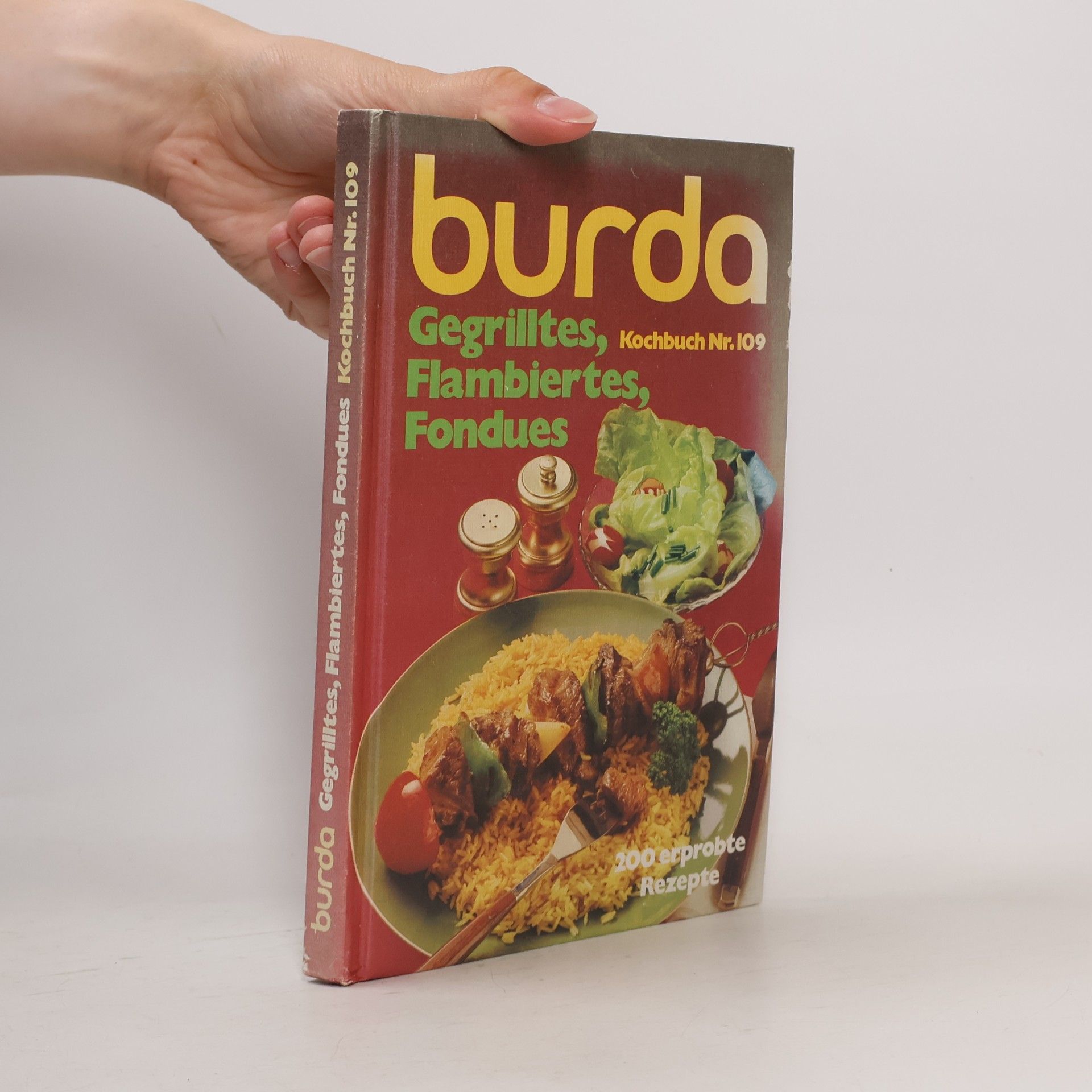 Autorenkollektiv Burda. Gegrilltes, Flambiertes, Fondues. Kochbuch Nr. 109
