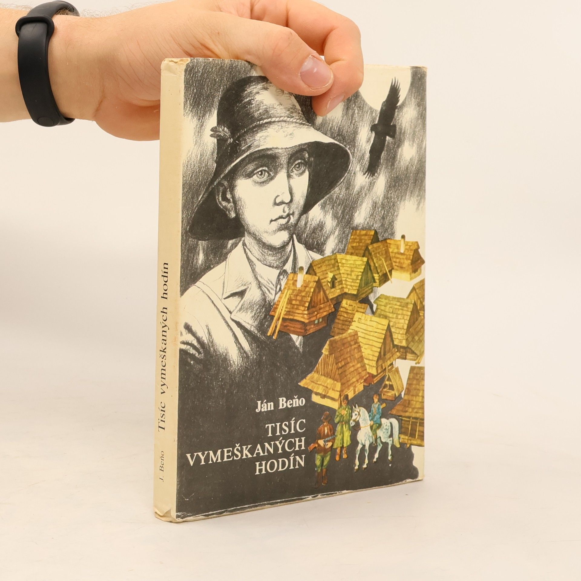 Ján Beňo Tisíc vymeškaných hodín