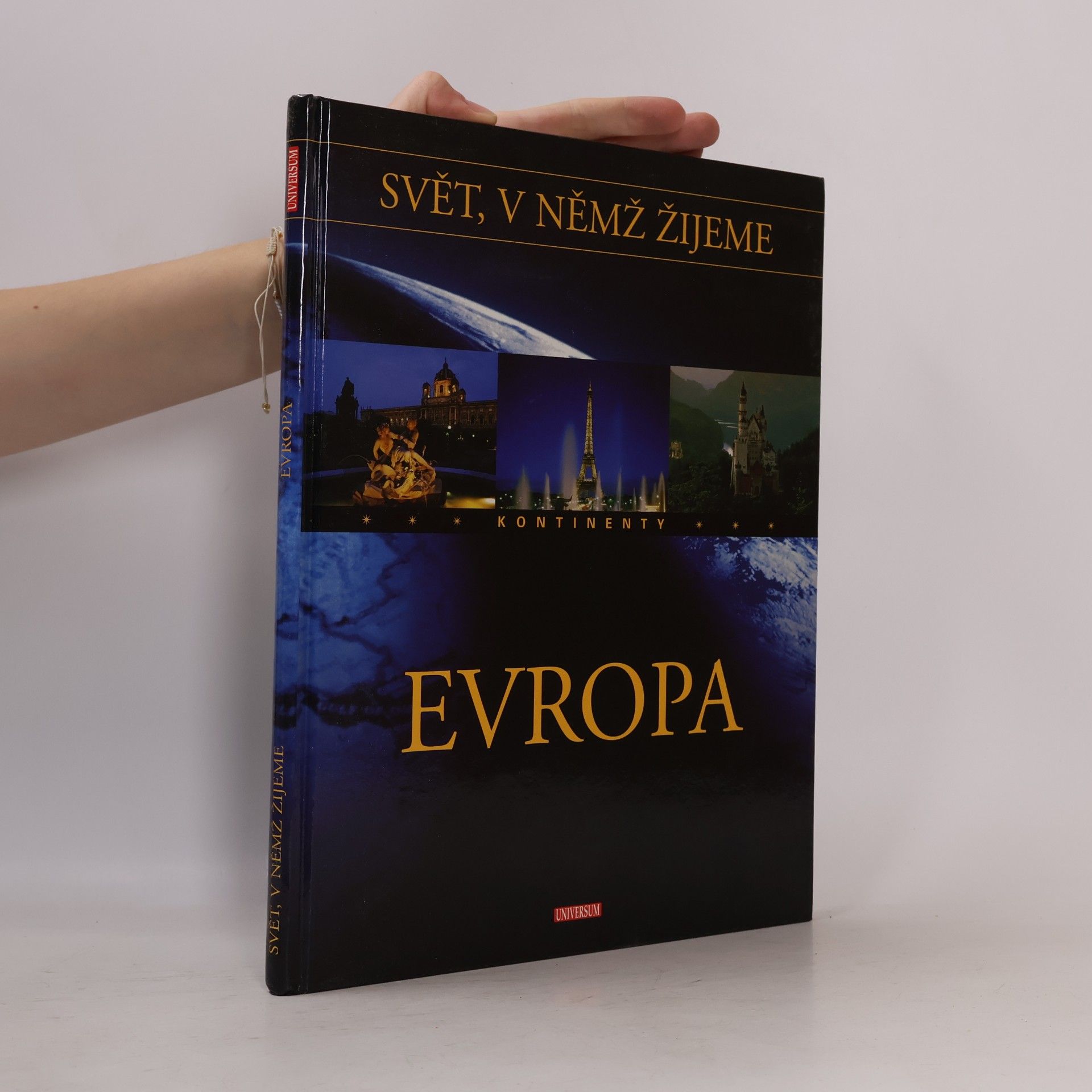 Various authors Svět, v němž žijeme. Kontinenty. Evropa