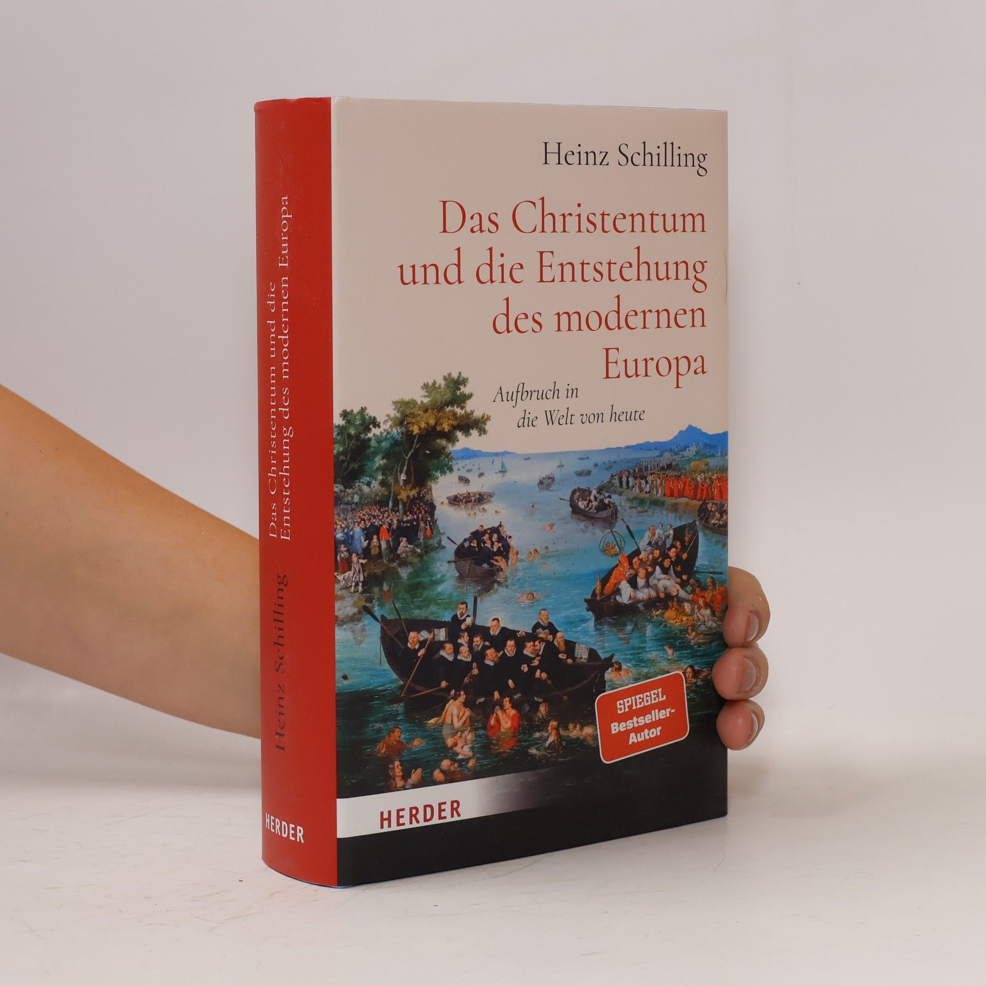 Heinz Schilling Das Christentum und die Entstehung des modernen Europa