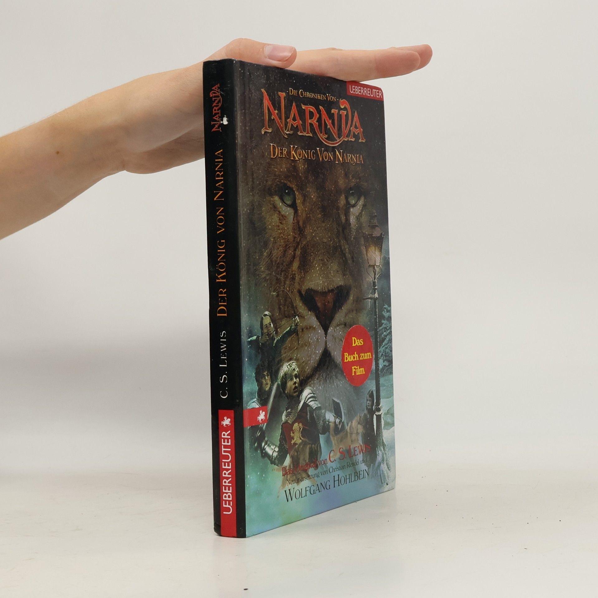 C. S. Lewis Die Chroniken von Narnia. Der König von Narnia