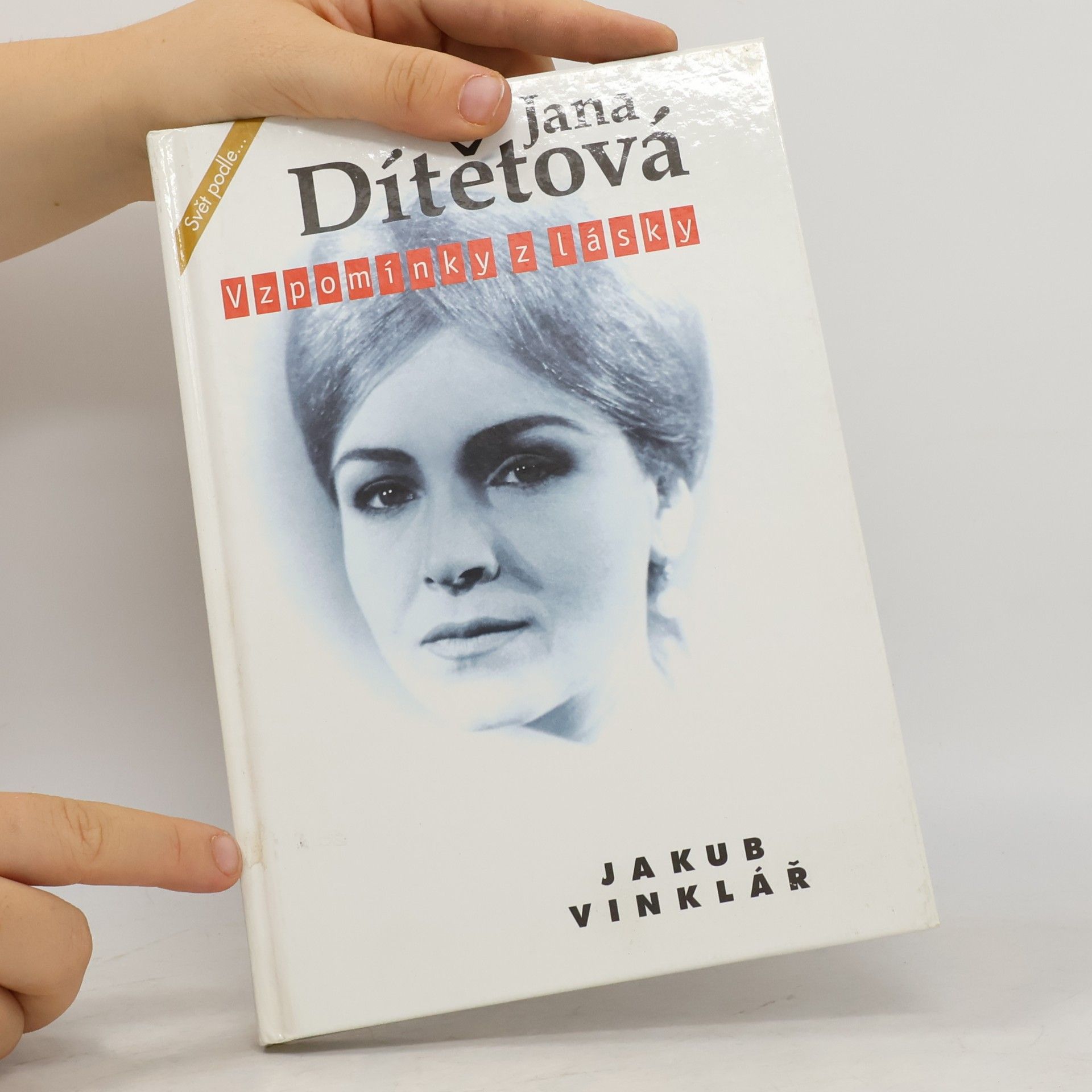 Jakub Vinklář Jana Dítětová. Vzpomínky z lásky