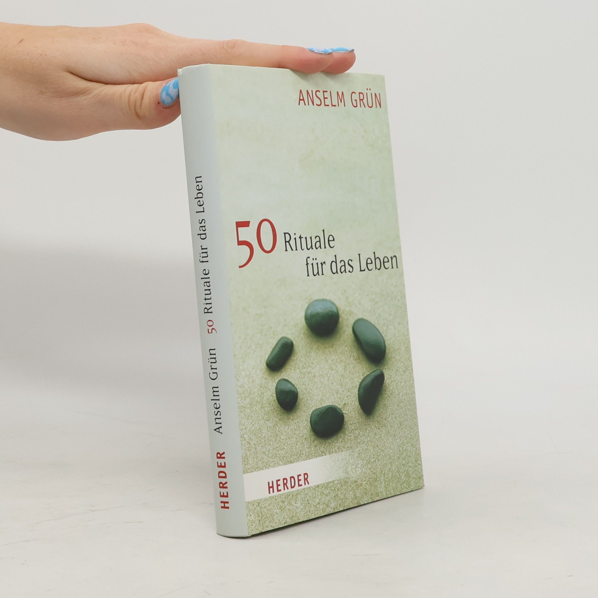 Anselm Grün 50 Rituale für das Leben