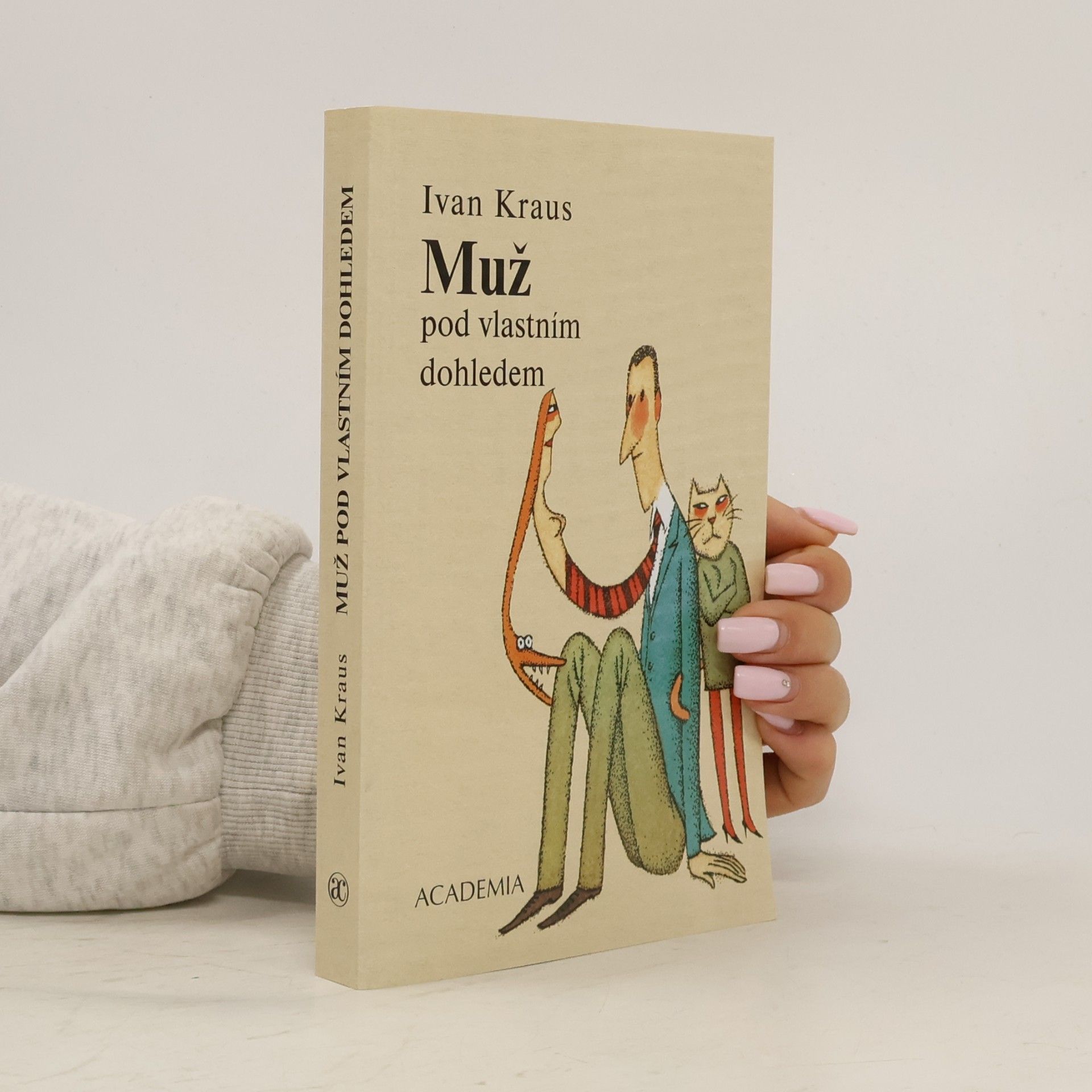 Ivan Kraus Muž pod vlastním dohledem