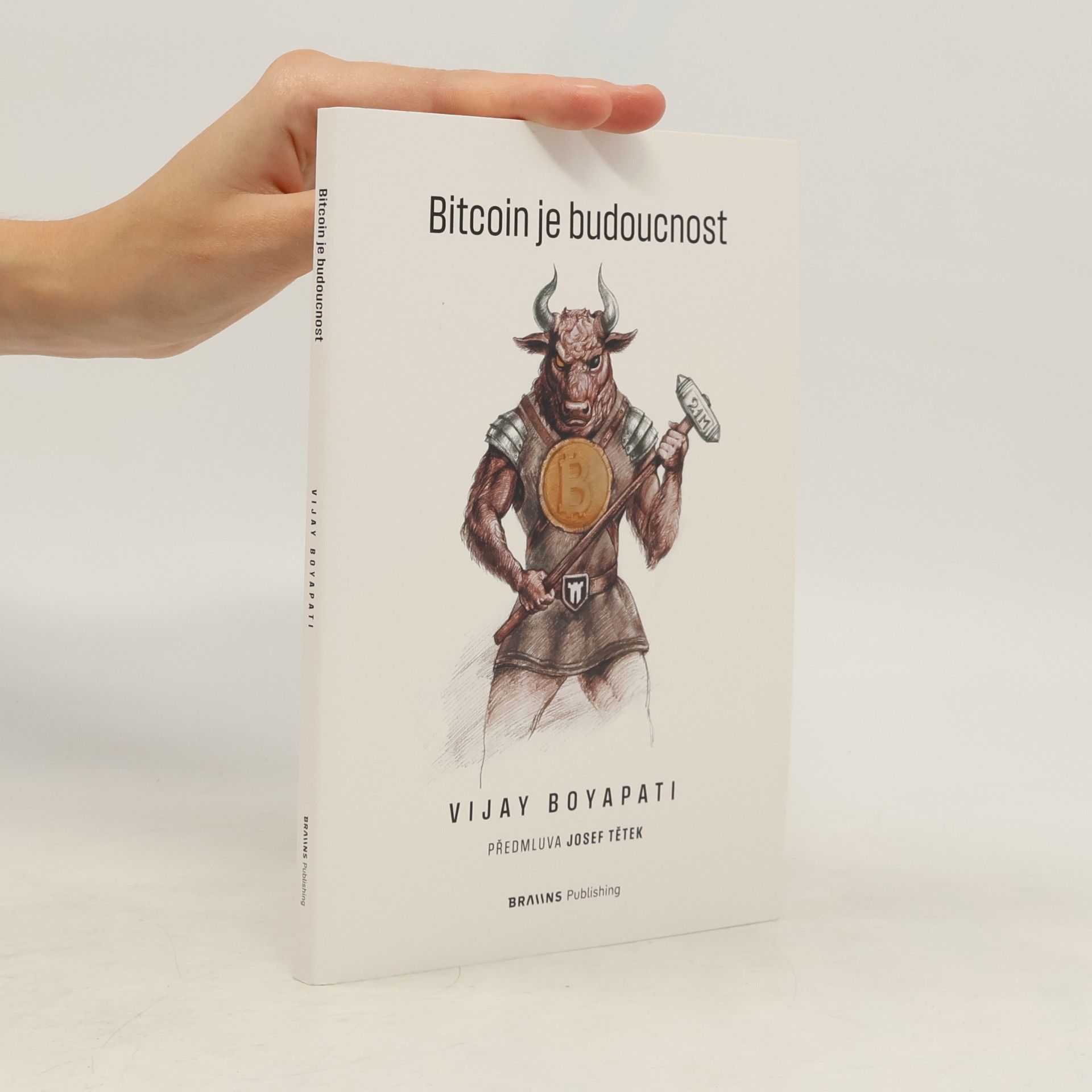 Vijay Boyapati Bitcoin je budoucnost