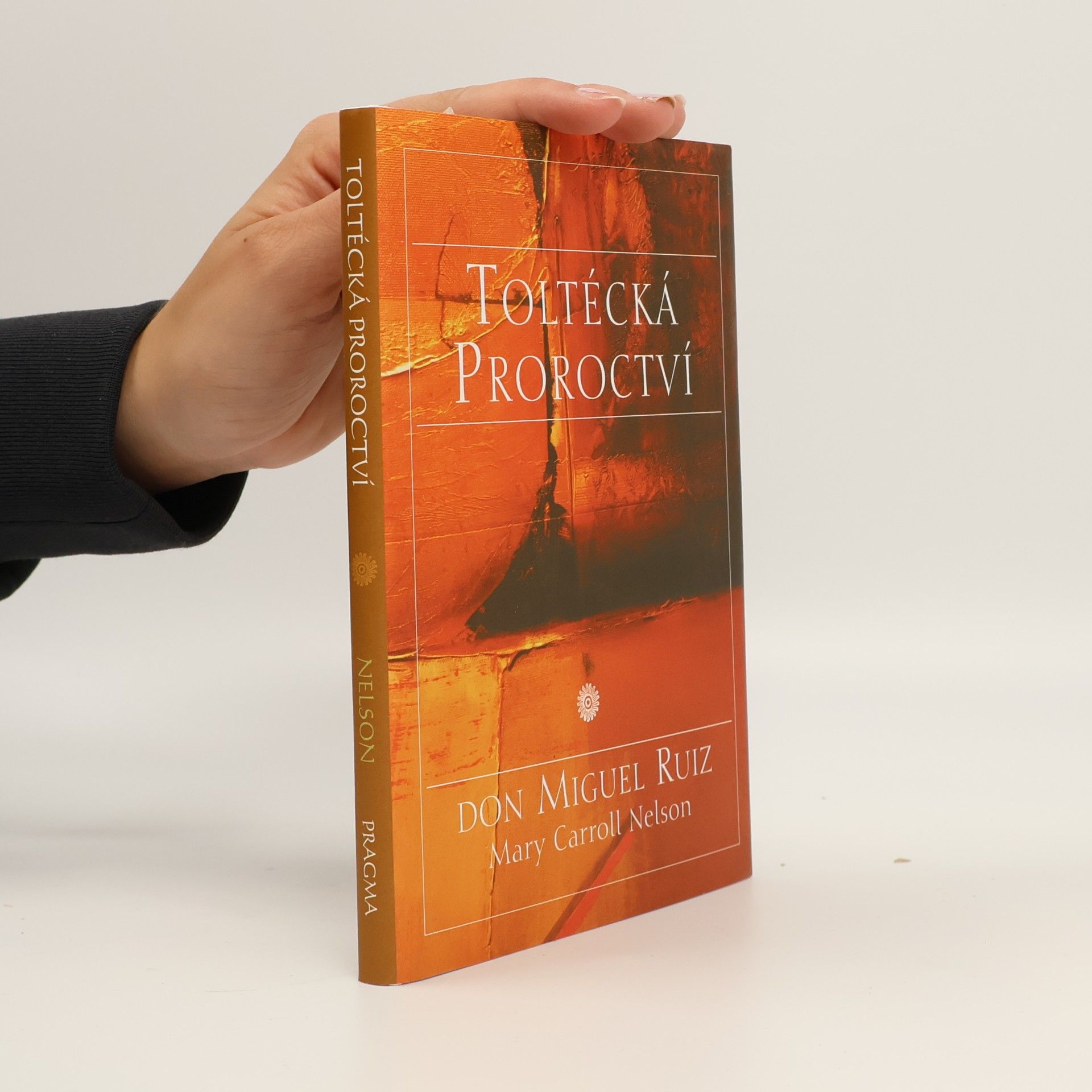 Mary Carroll Nelson Toltécká proroctví