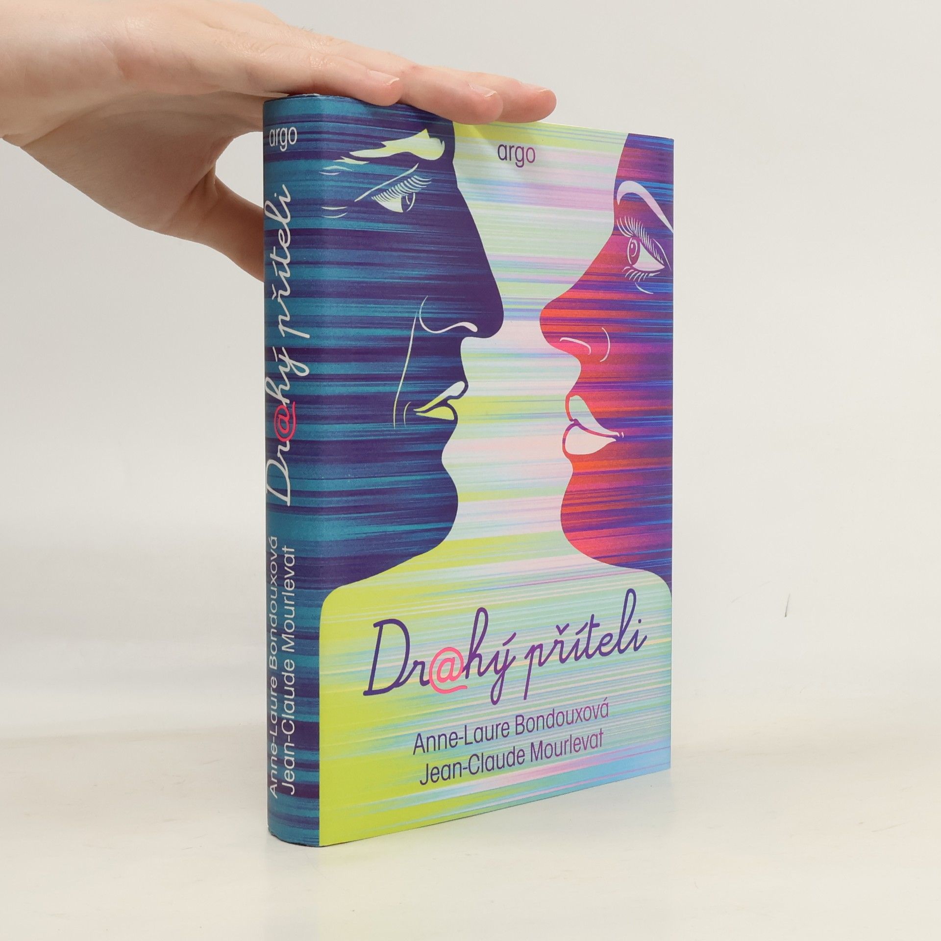 Anne-Laure Bondoux Drahý příteli